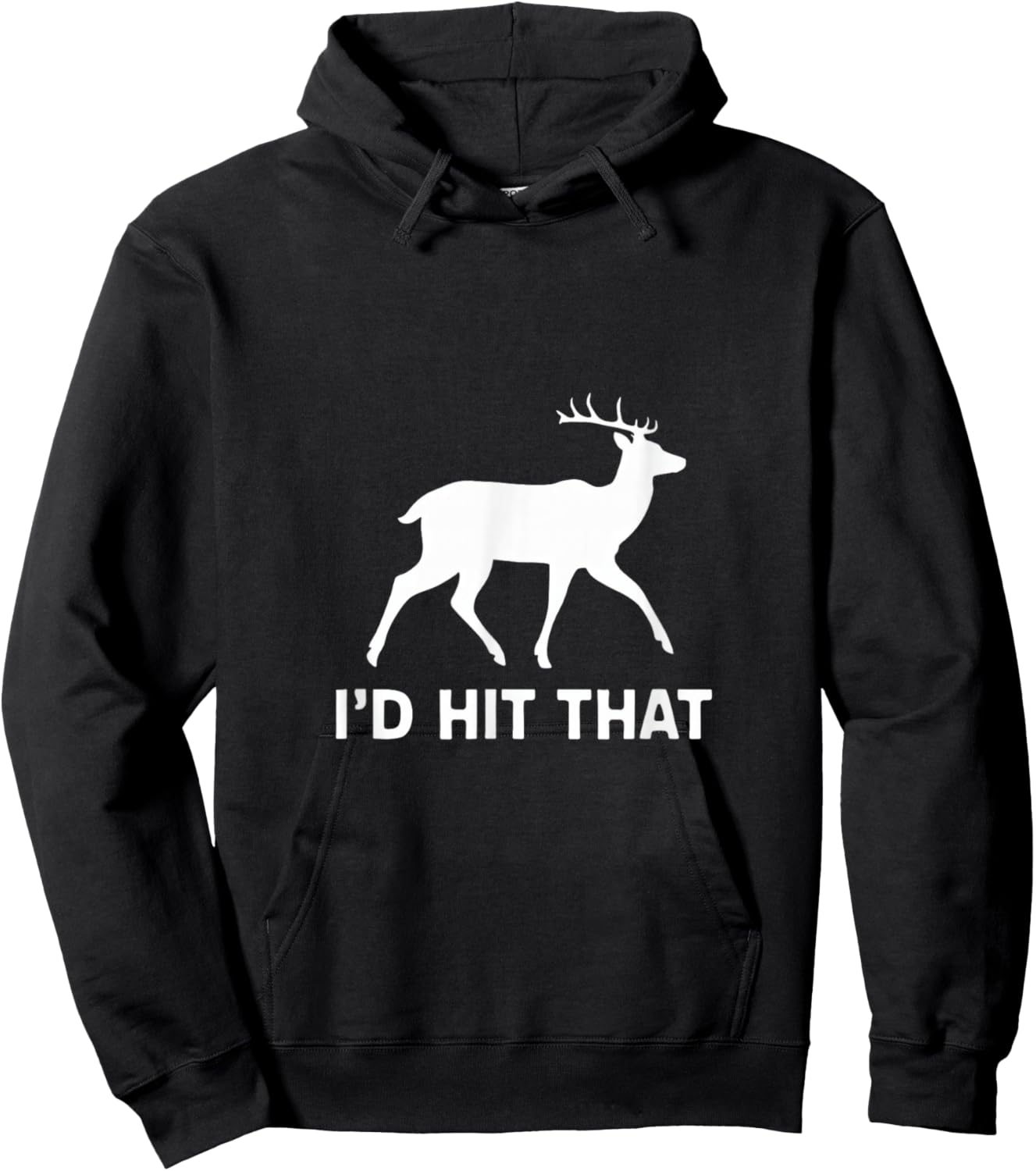 Funny I'd Hit That Deer Hunting Hoodie - Hoodie | Black