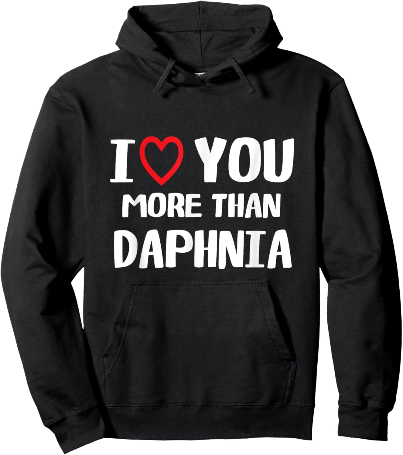 I love You more than Daphnia Shirt Funny Women Christmas Hoodie - Hoodie | Black