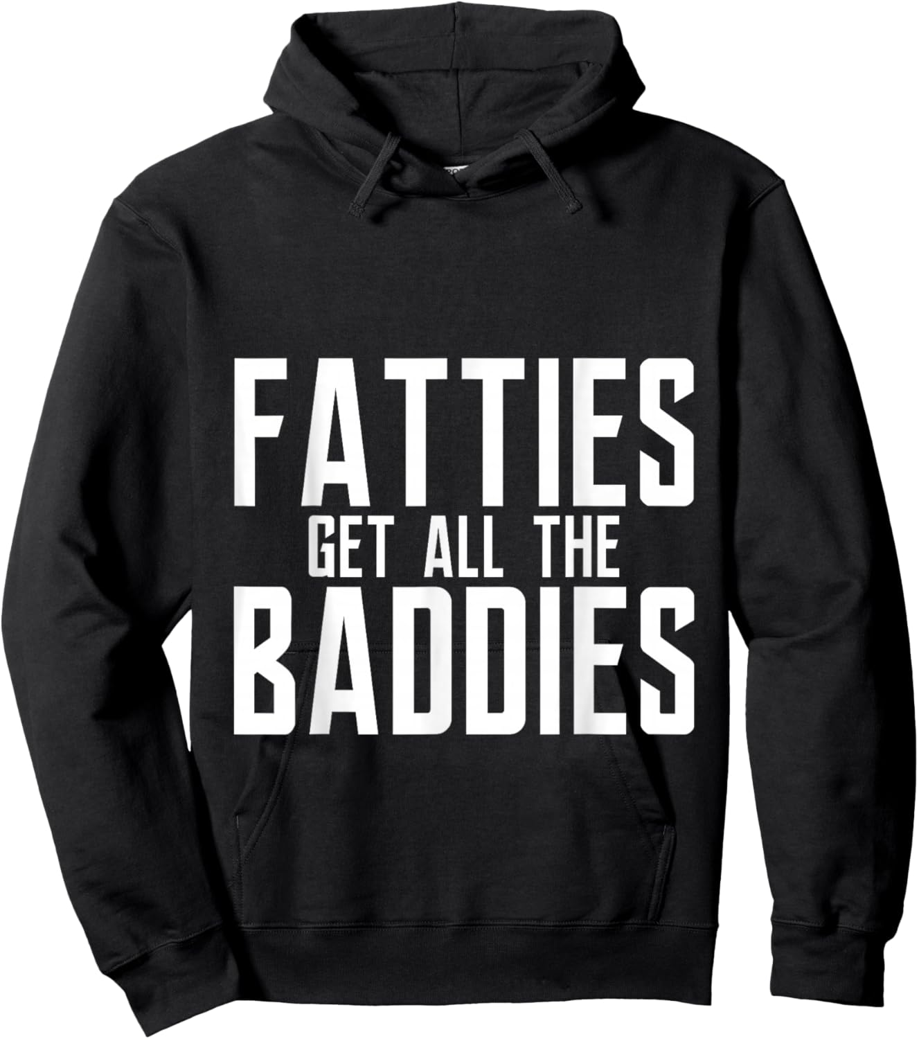 Fatties Get All The Baddies Fun Football Fan Hoodie - Hoodie | Black
