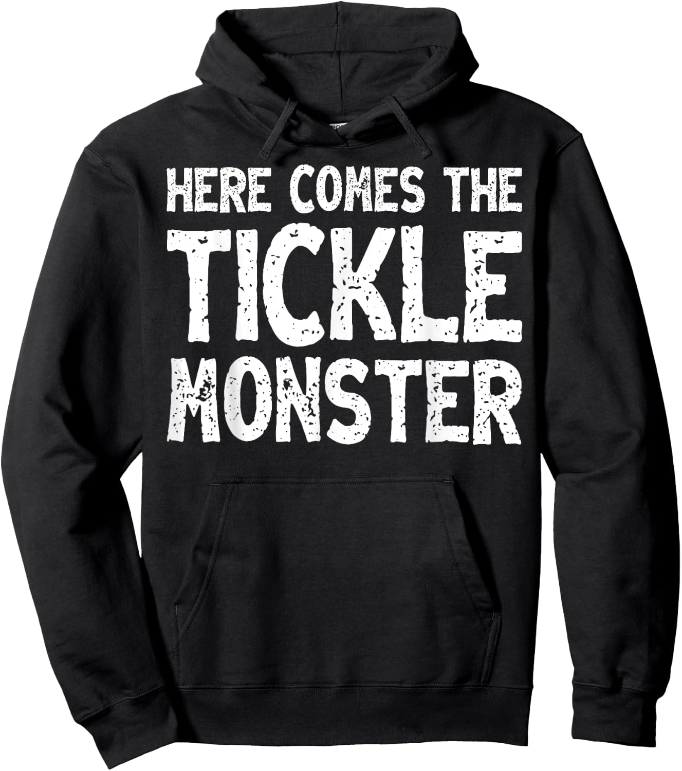 Here Comes The Tickle Monster Funny Tickling Laughter Gift Hoodie - Hoodie | Black