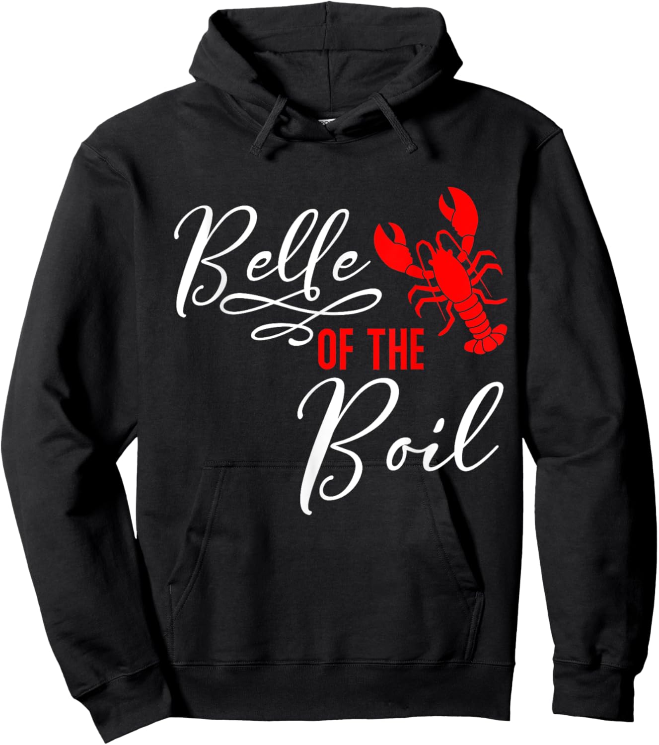 Belle of The Boil Seafood Boil Party Crawfish Lobster Hoodie - Hoodie | Black