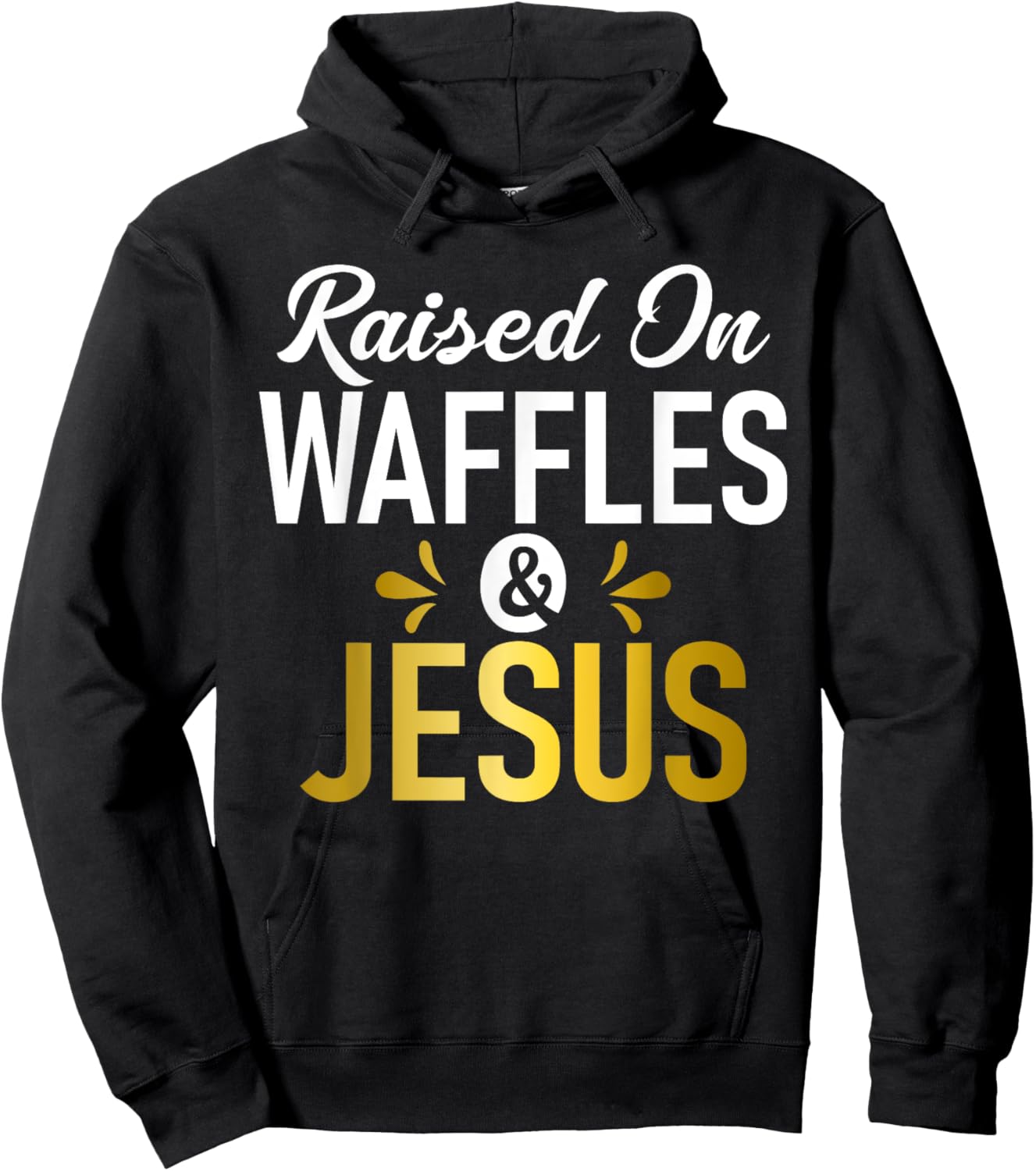 Raised on Waffles and Jesus Waffle Hoodie - Hoodie | Black