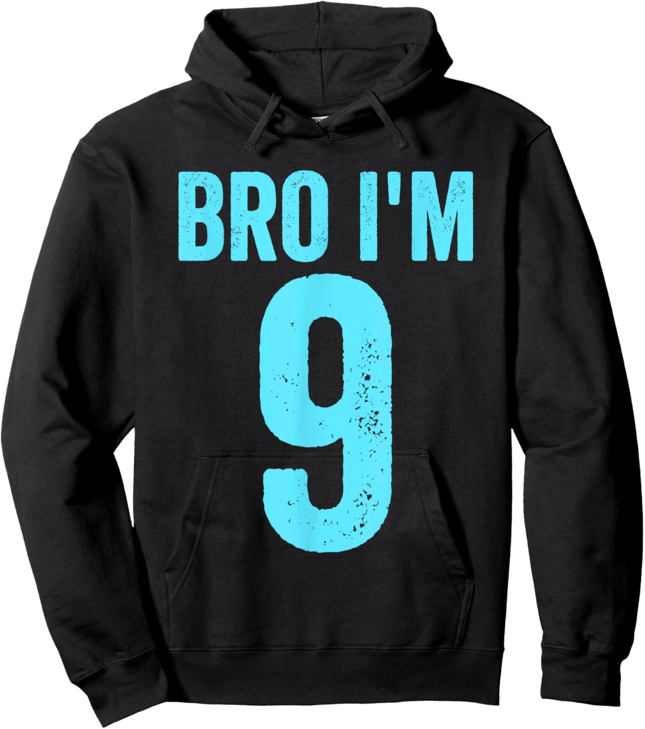 Bro I'm 9 Years 9th Birthday Boys 9th Birthday Hoodie - Hoodie | Black
