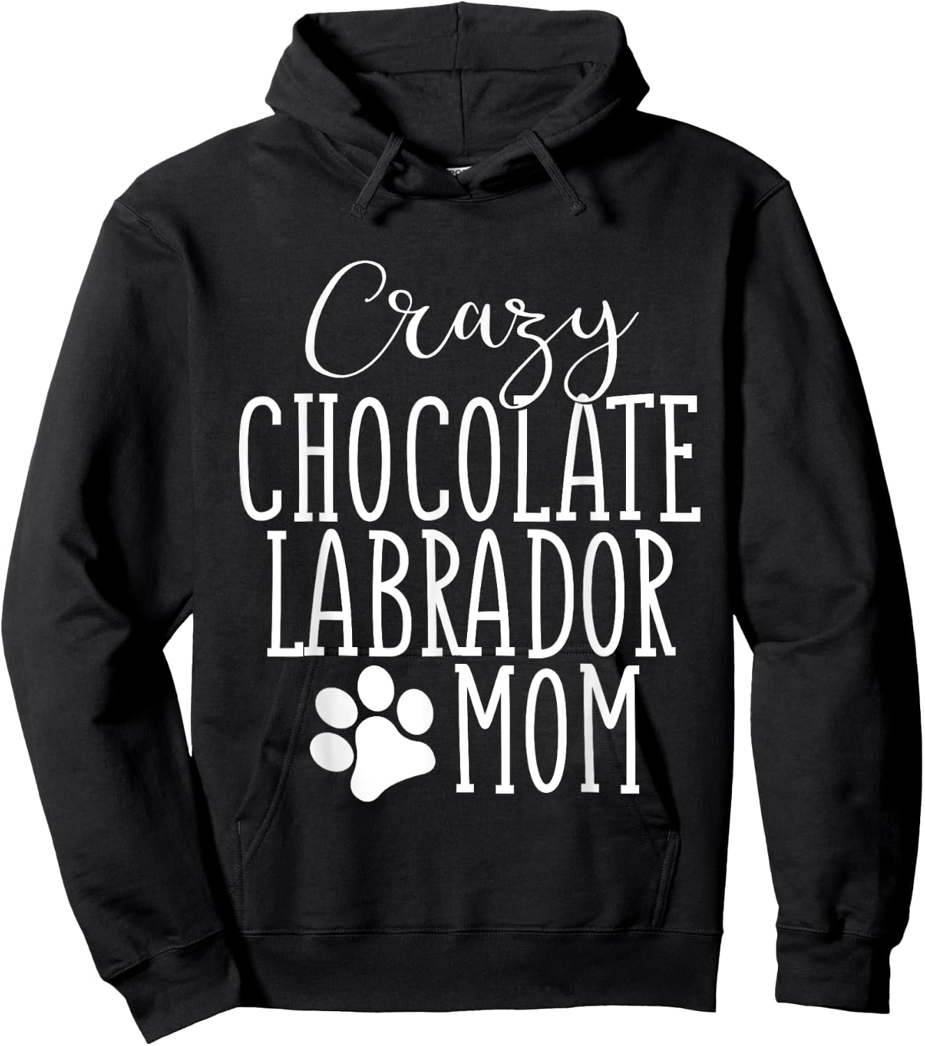 Chocolate Labrador Mom Chocolate Lab Lover Mom Mama Hoodie - Hoodie | Black