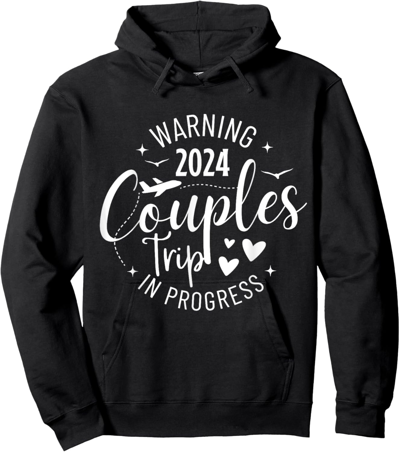 Funny Warning Couples Trip 2024 In Progress Husband Wife Hoodie - Hoodie | Black