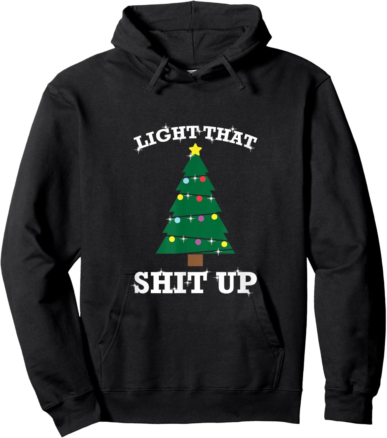 Funny Christmas Pajama Tree Light That Shit Up Hoodie - Hoodie | Black