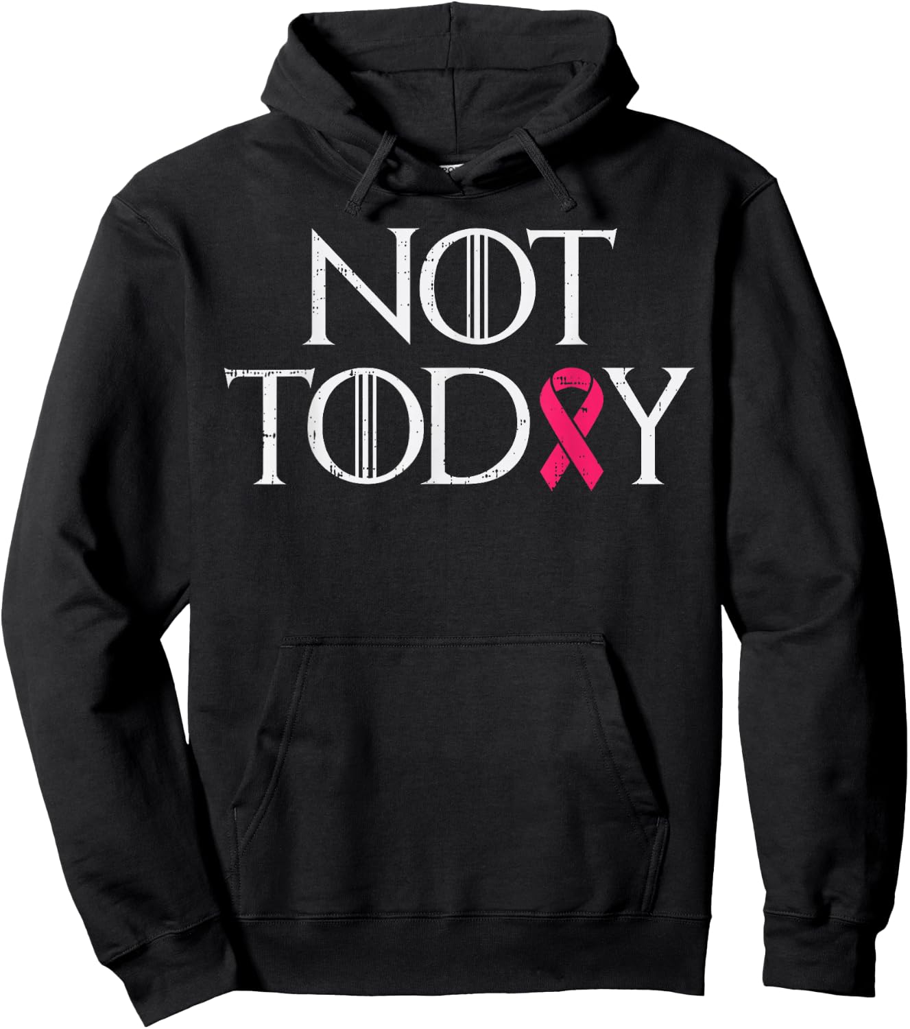 Not Today Pink Ribbon Breast Cancer Awareness Survivor Gift Hoodie - Hoodie | Black