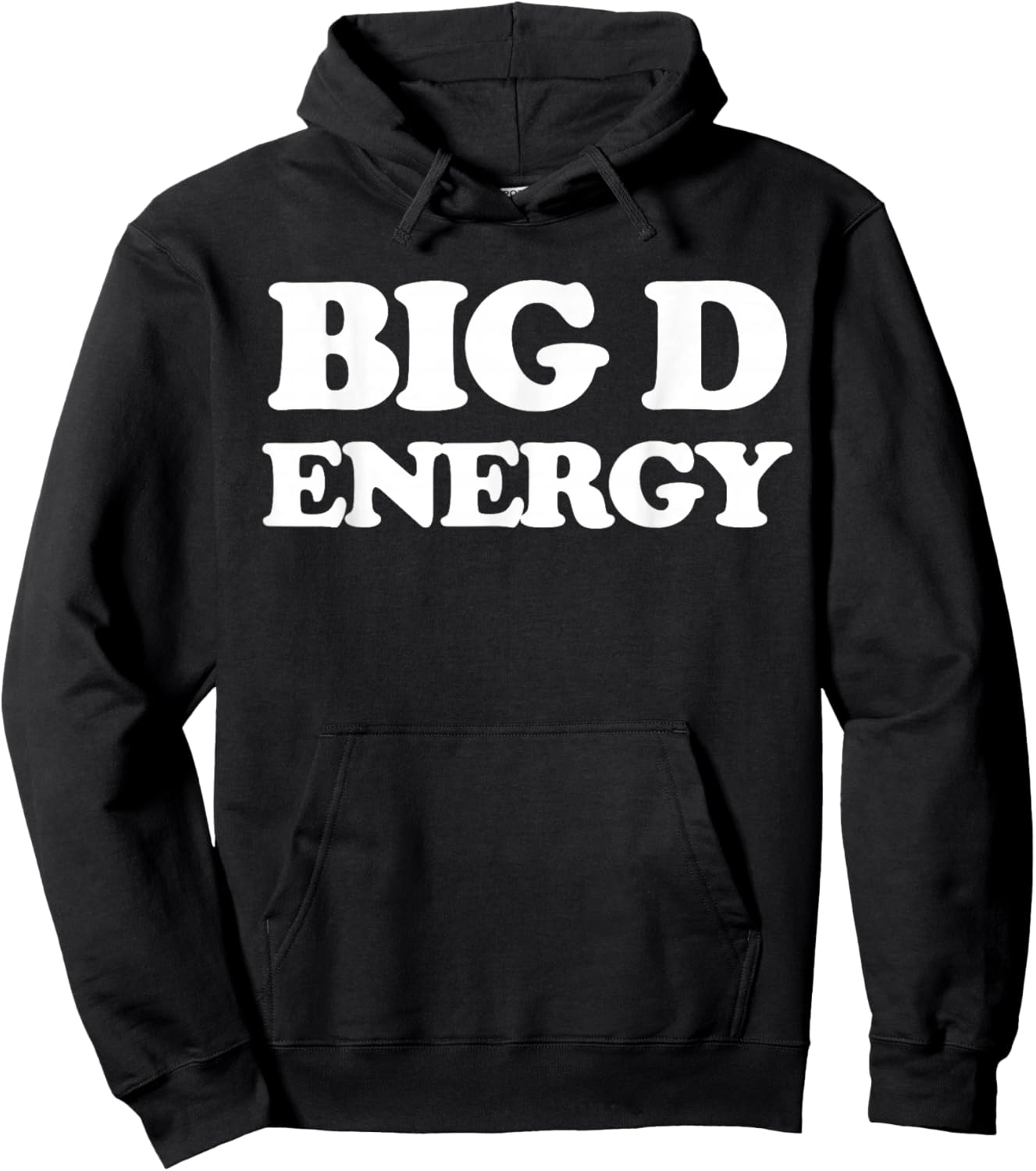 Big D Energy Funny Big D Energy Pun Hoodie - Hoodie | Black