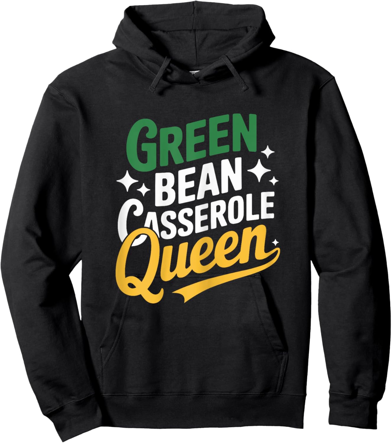 Green Bean Casserole Queen Funny Kitchen Queen Thanksgiving Hoodie - Hoodie | Black