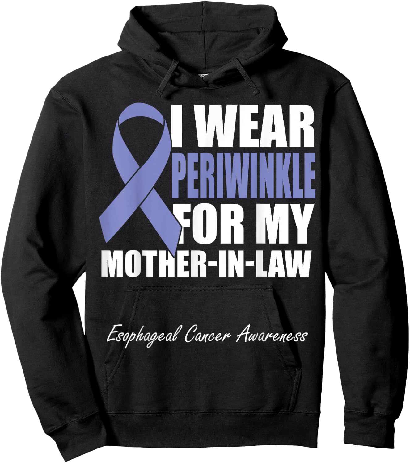 I Wear Periwinkle For My Mother In Law Esophageal Cancer Hoodie - Hoodie | Black