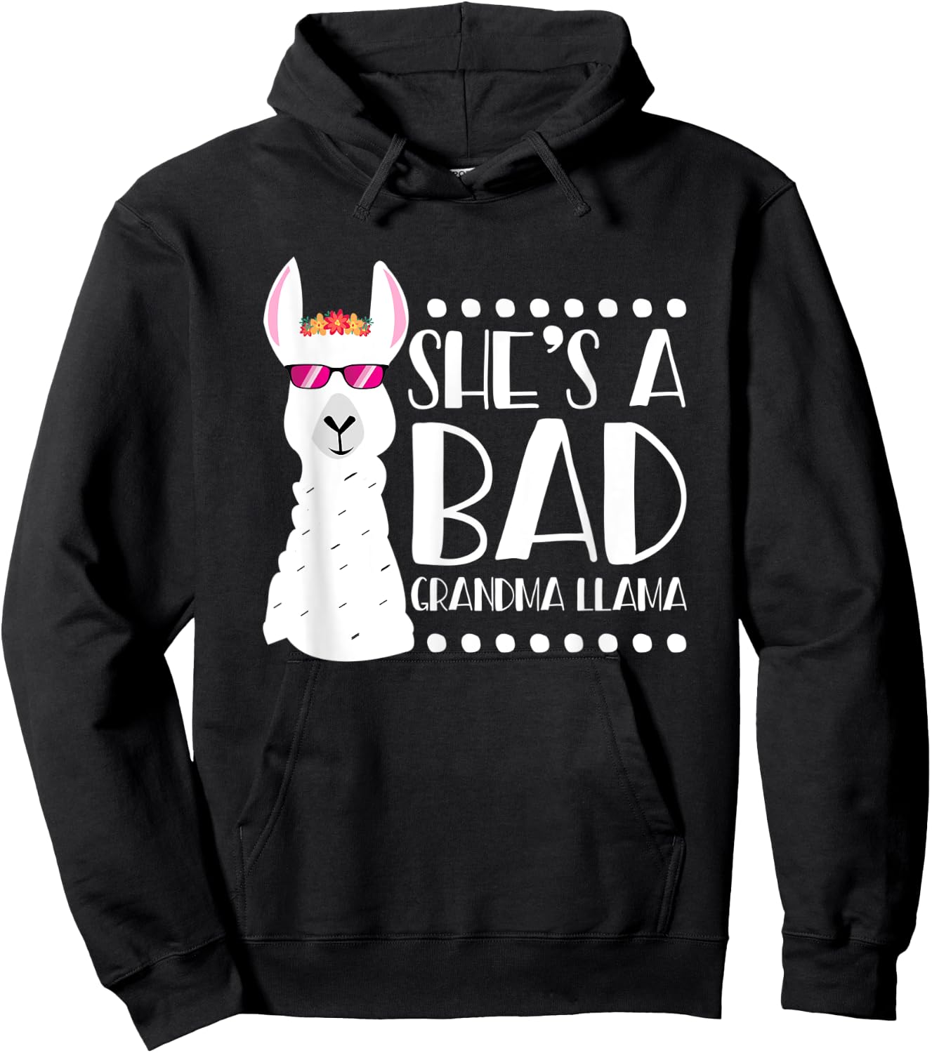 Alpaca Fan Design Funny She's A Bad Grandma Llama Hoodie - Hoodie | Black