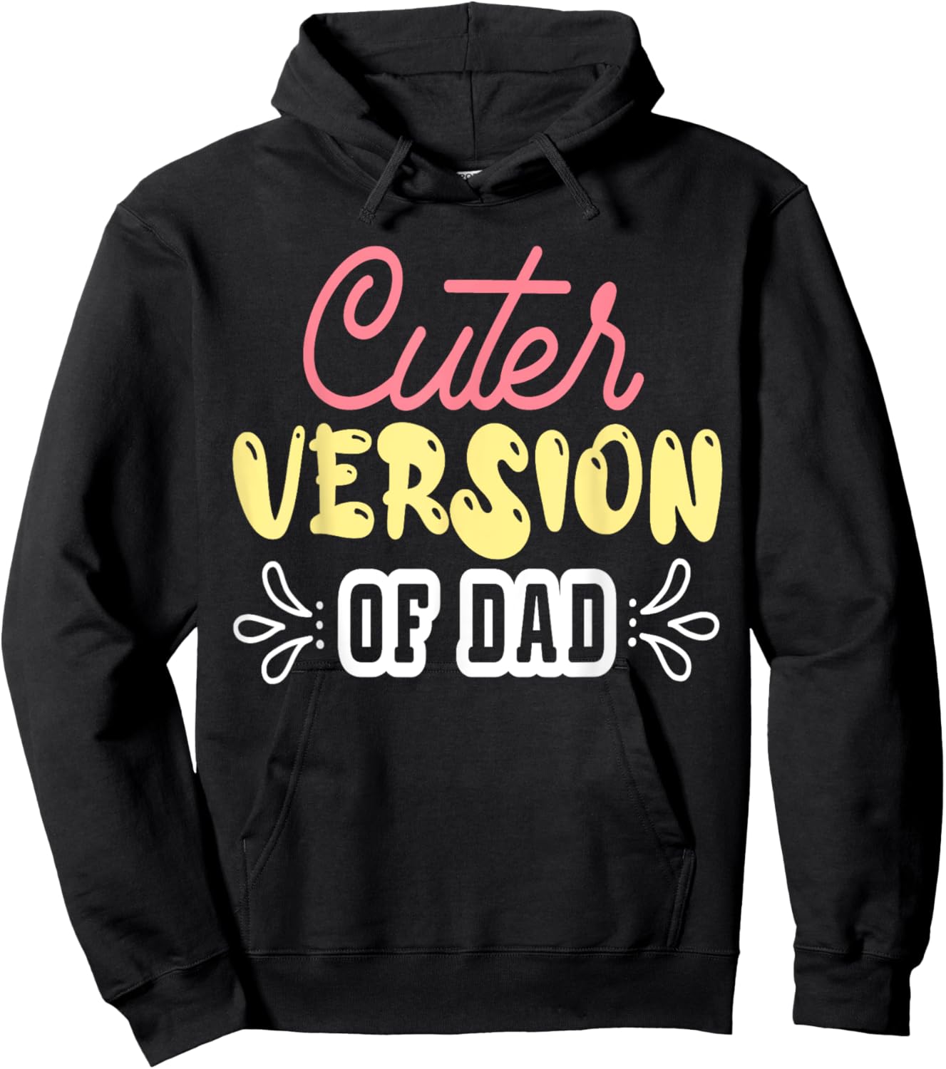 Cuter Version of Dad Funny Cute Kid Boy Girl Proud New Dad Hoodie - Hoodie | Black