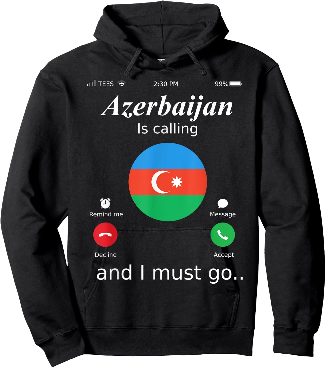 Azerbaijan Is Calling and I Must Go Azerbaijan Flag shirt Hoodie - Hoodie | Black