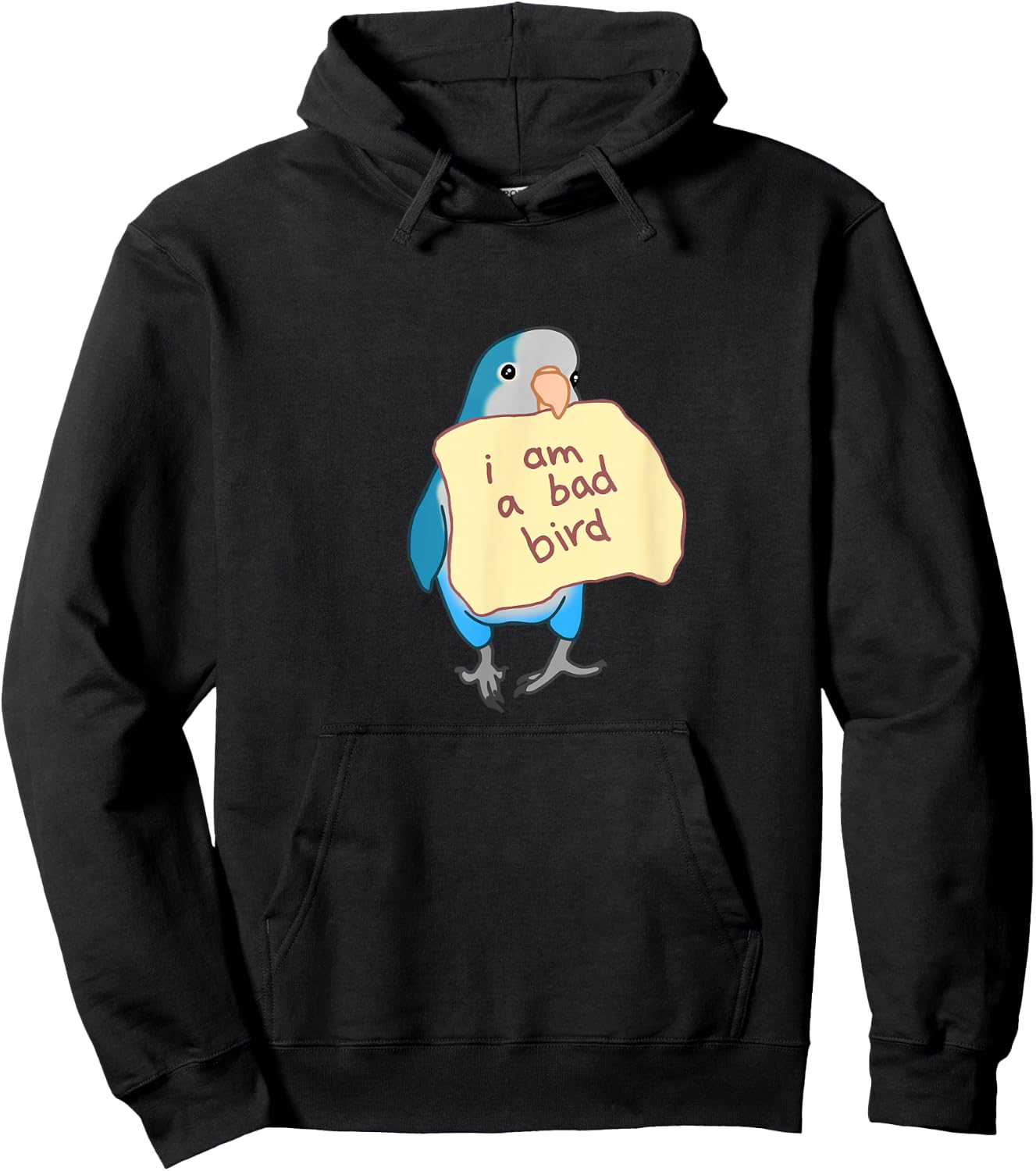 I am a bad Bird Funny Blue Quaker Parrot Blue Monk Parakeet Hoodie - Hoodie | Black
