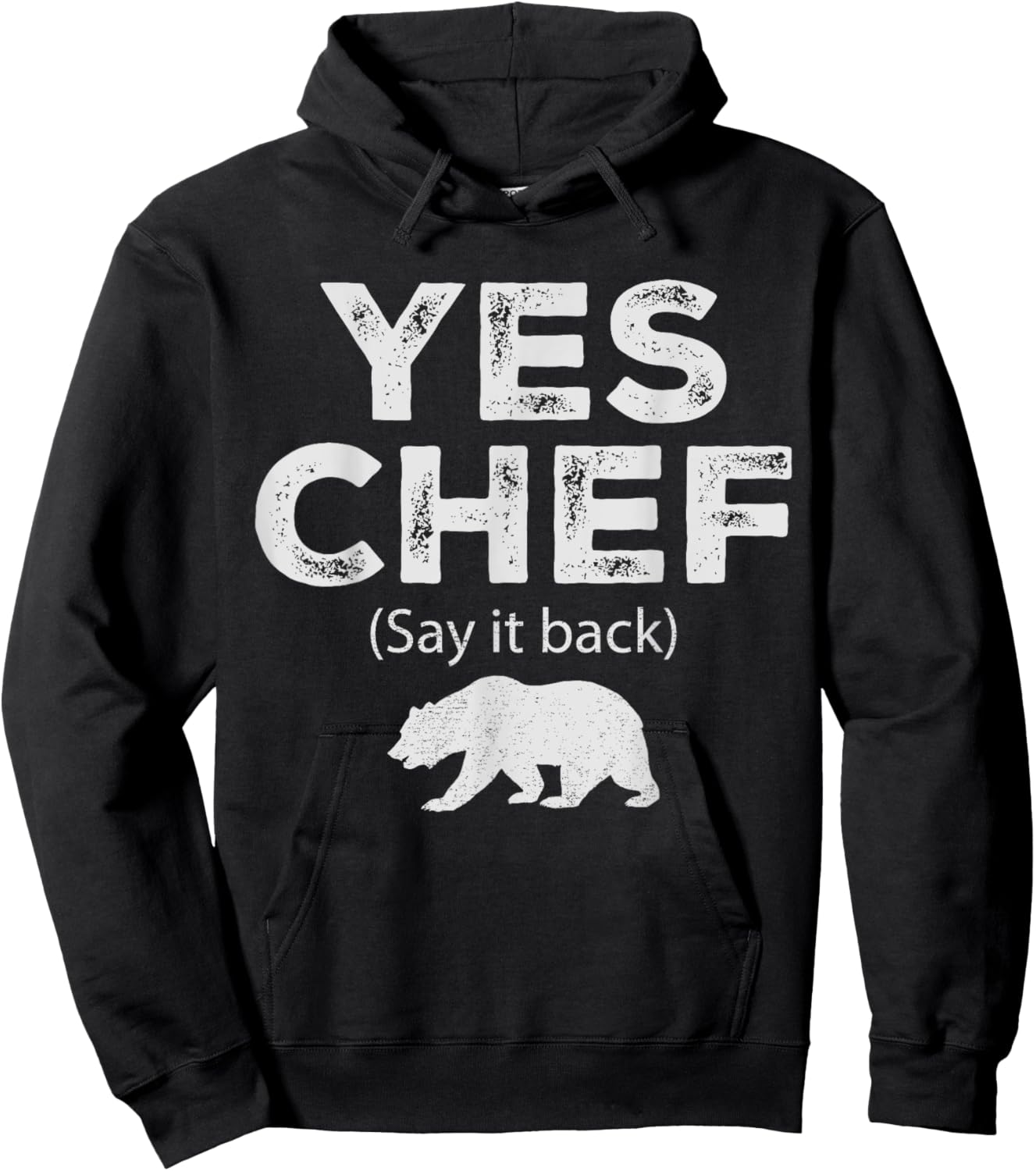 Yes Chef Vintage Funny Restaurant Cooking Saying Say It Back Hoodie - Hoodie | Black
