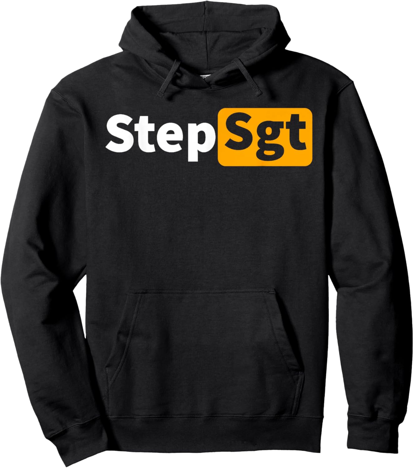 Step Sergeant Funny Step Sgt Army Hoodie - Hoodie | Black