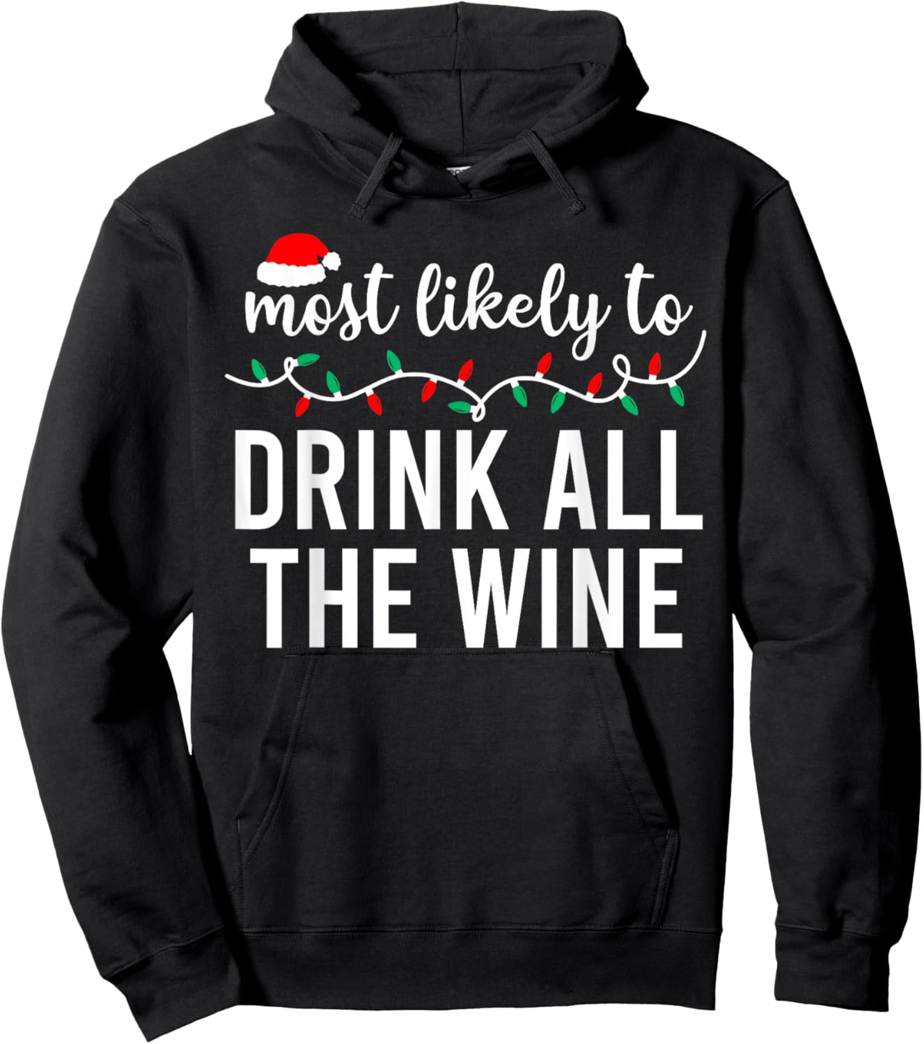 Most Likely to Christmas Shirt Matching Family Pajamas Funny Hoodie - Hoodie | Black