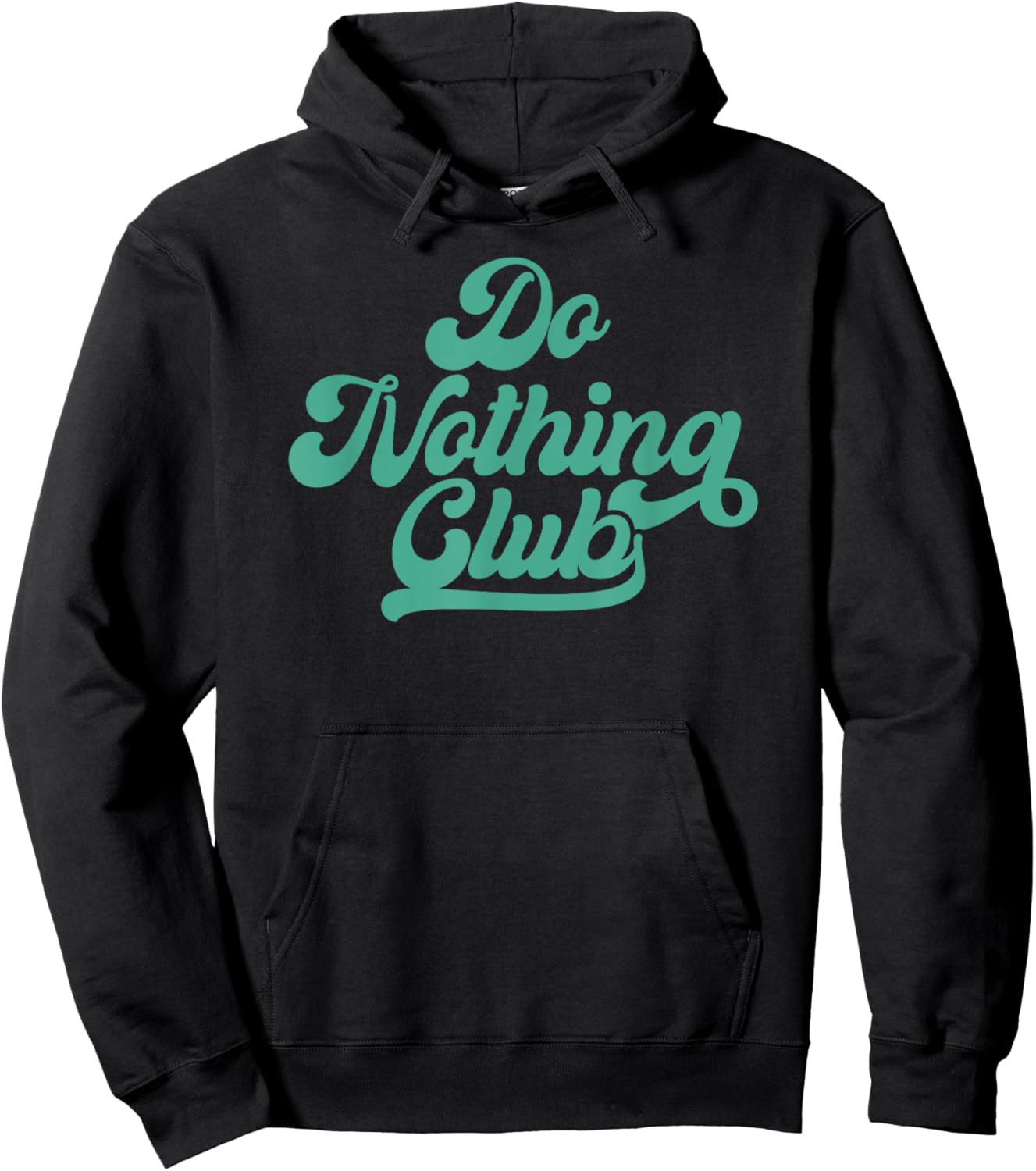 Do nothing club - Men Women Hoodie - Hoodie | Black