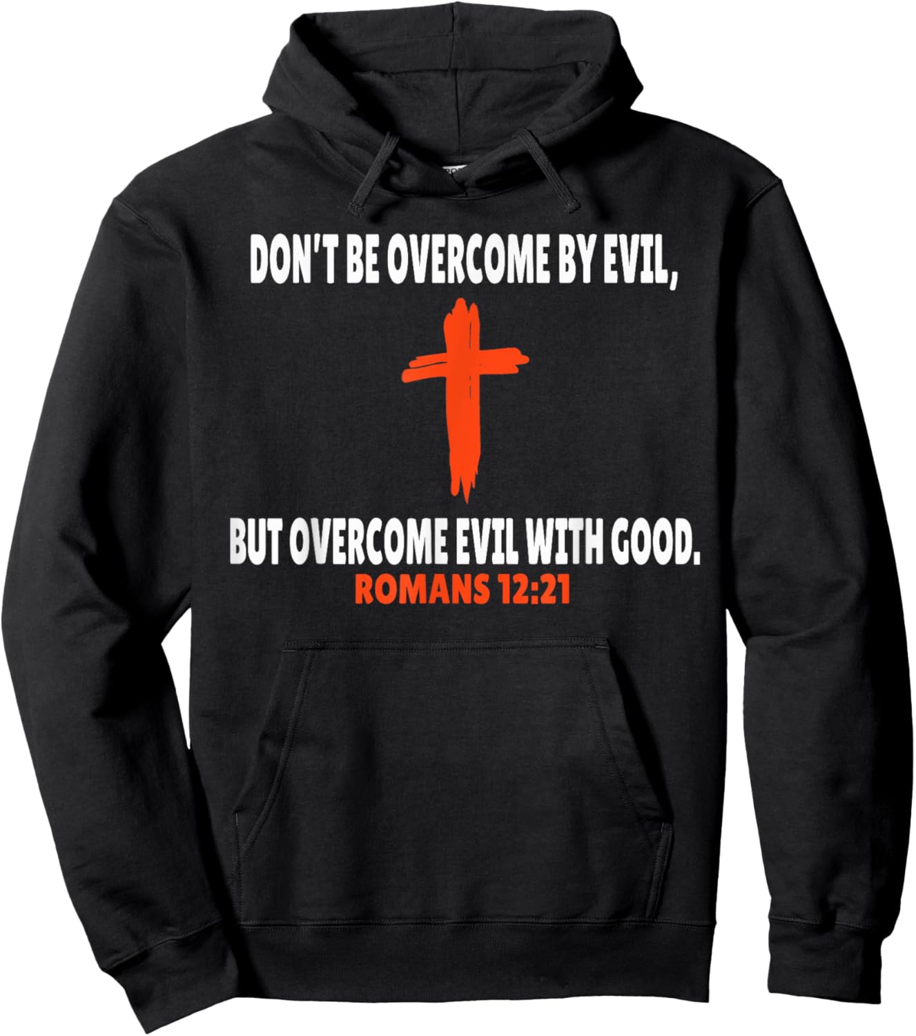 Romans 12:21 Bible Verses Scripture Hoodie - Hoodie | Black