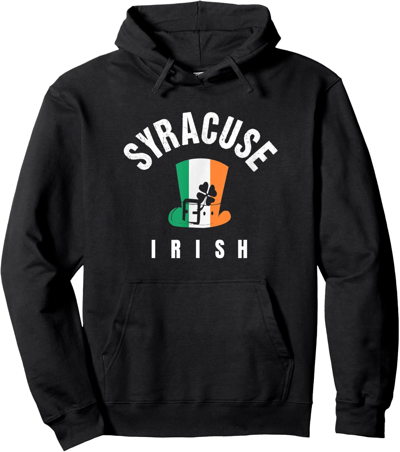 St Patricks Hat Syracuse NY Green Irish Saint Pattys Lucky Hoodie - Hoodie | Black