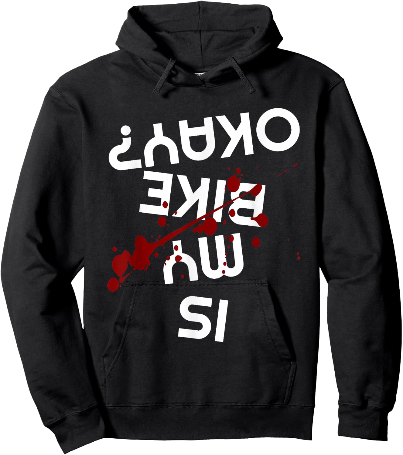 Is My Bike Okay Funny Motorcycle Biker Apparel Item Hoodie - Hoodie | Black