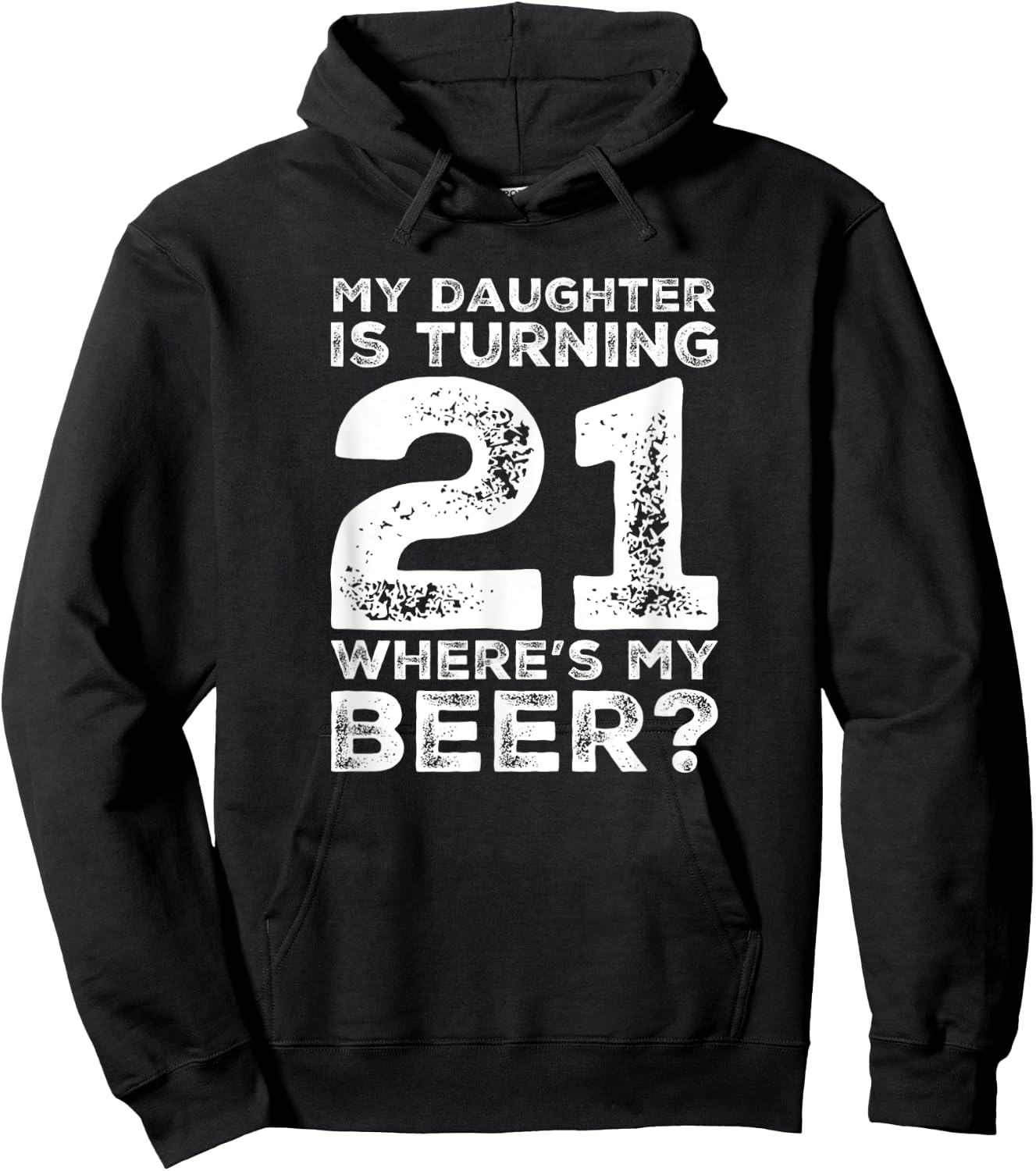 Dad 21st Birthday Daughter Turning 21 Years Old Beer Hoodie - Hoodie | Black