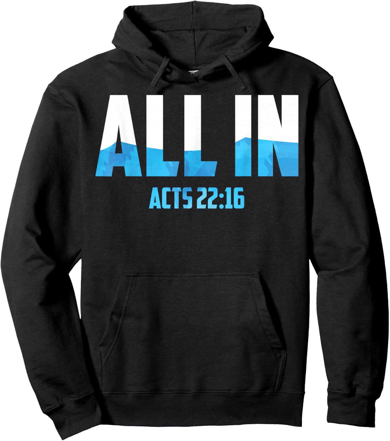 All In Acts 22:16 Baptism Shirt Christian Water Baptism Hoodie - Hoodie | Black