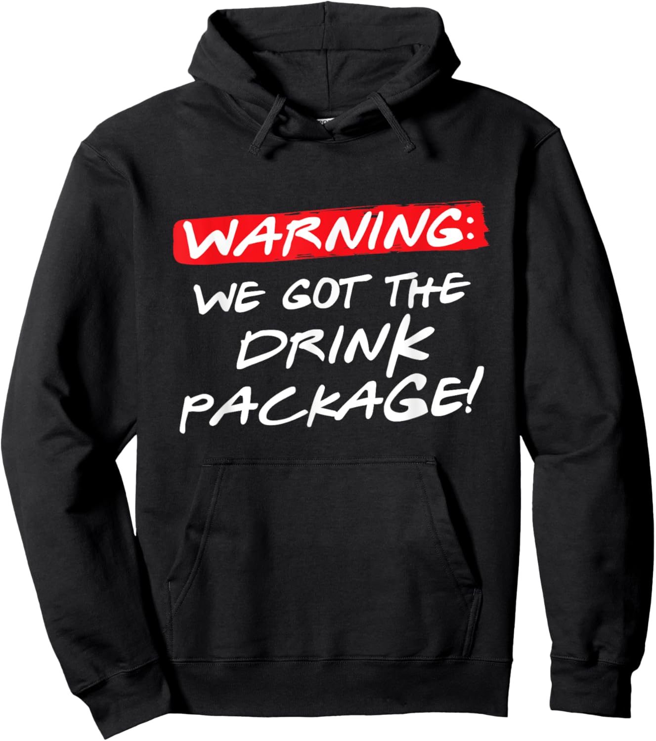 Warning We Got the Drink Package, Funny Couples Group Cruise Hoodie - Hoodie | Black