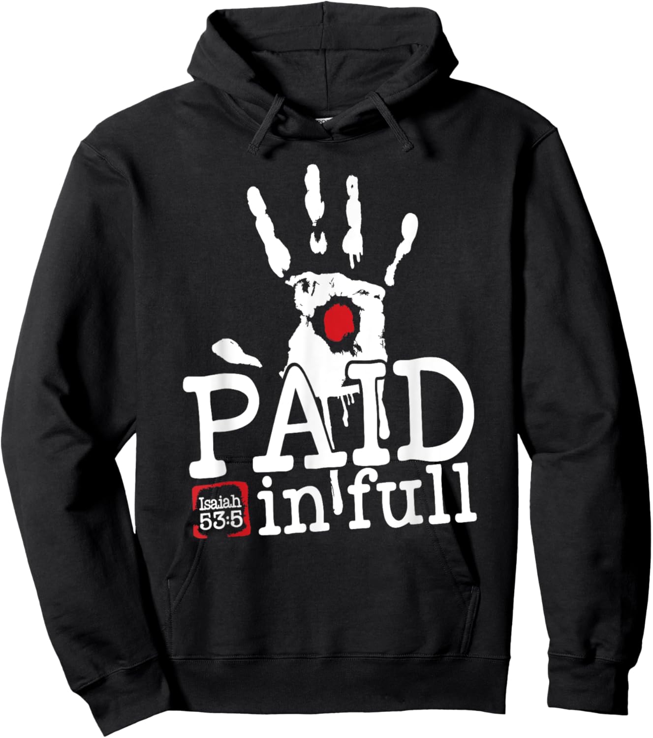Isaiah 53:5 - Paid in Full Hoodie - Hoodie | Black