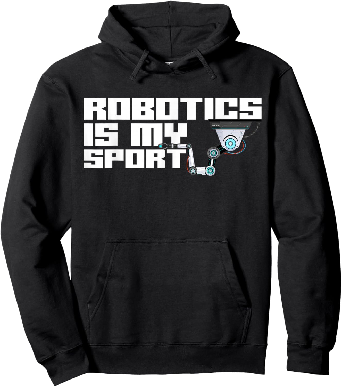 Robot Robotics Engineer Robotics Is My Sport Hoodie - Hoodie | Black