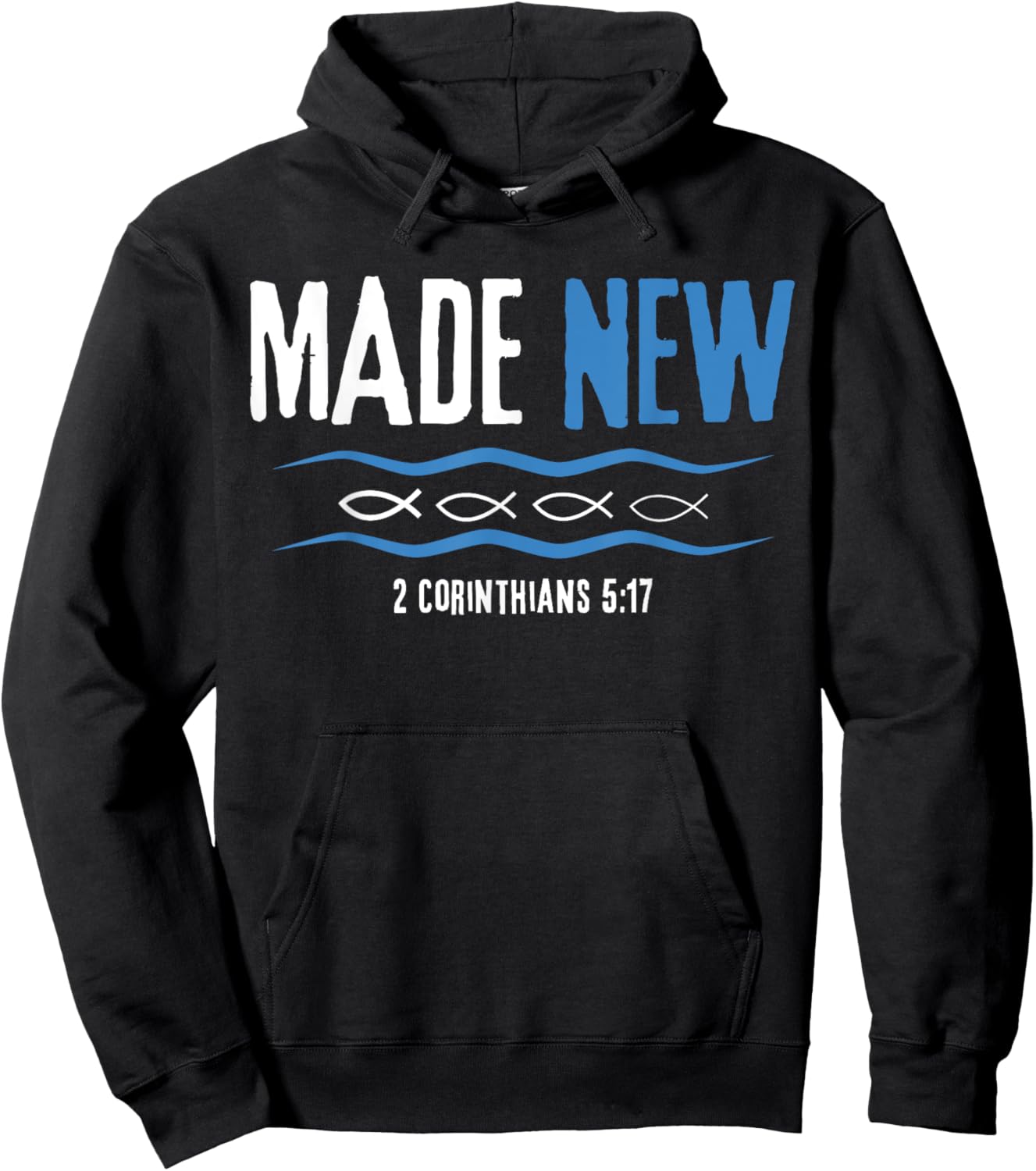Water Immersion Baptism, BAPTIZED, MADE NEW 2-Cor.5:17 Hoodie - Hoodie | Black