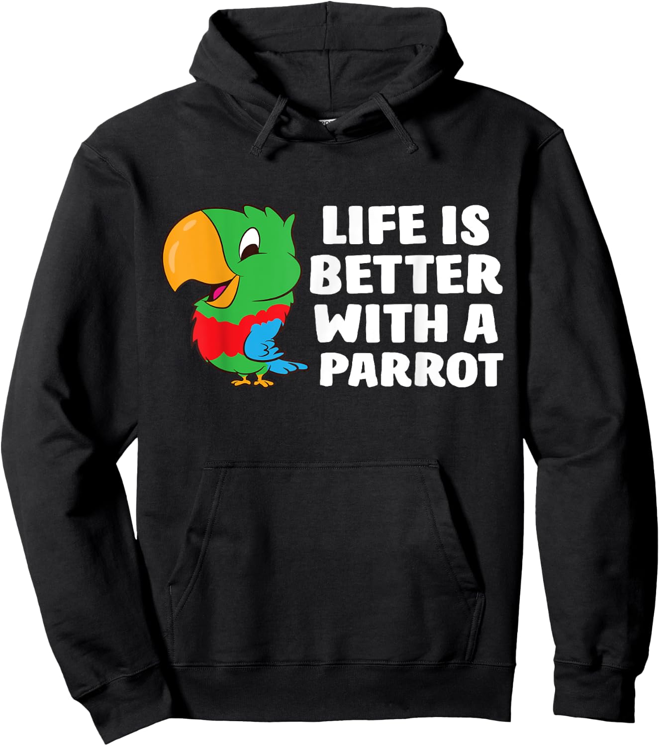 Life Is Better With A Parrot Cute Parrot Hoodie - Hoodie | Black