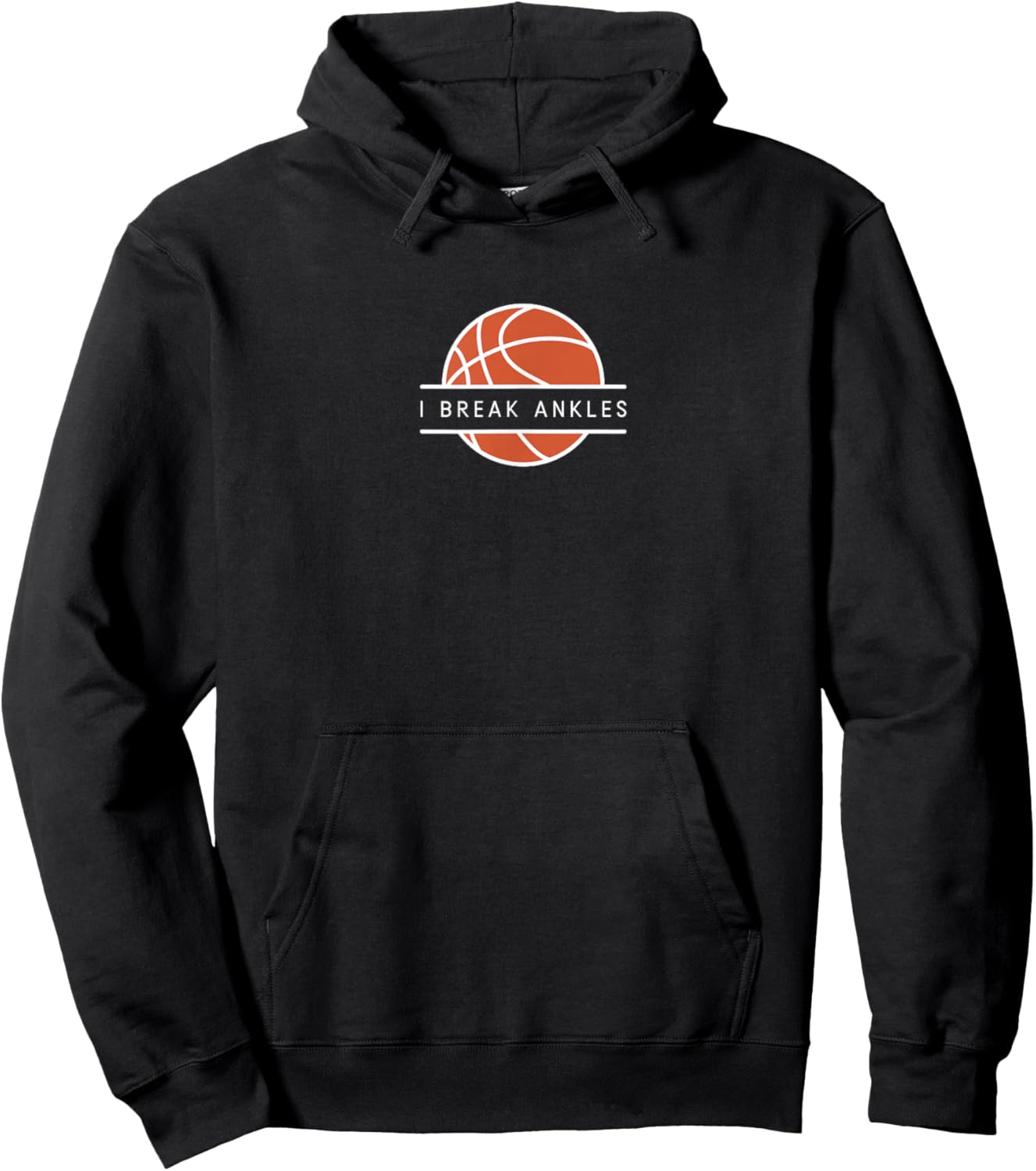 I Break Ankles - Funny Basketball Lover Hoodie - Hoodie | Black