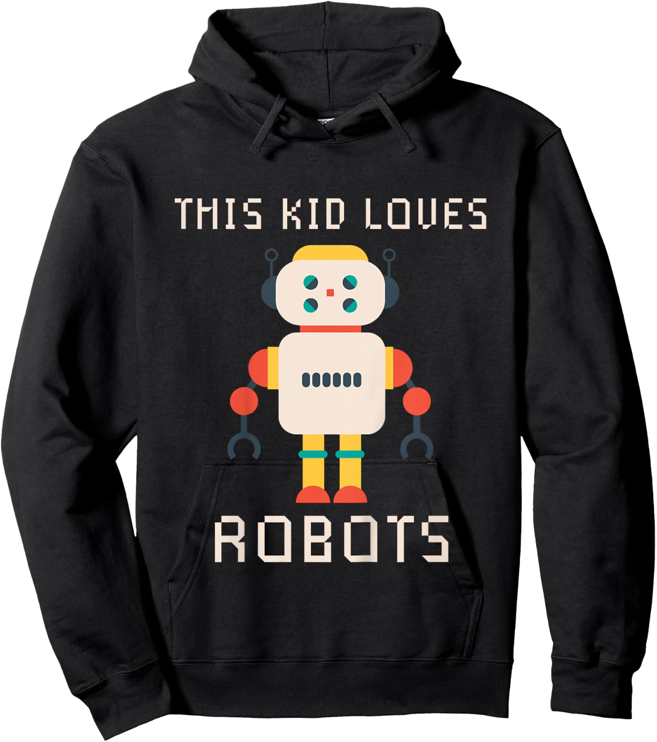 Kids I love Robot Gift All Ages Robotic Kids Girls Boys Robot Hoodie - Hoodie | Black