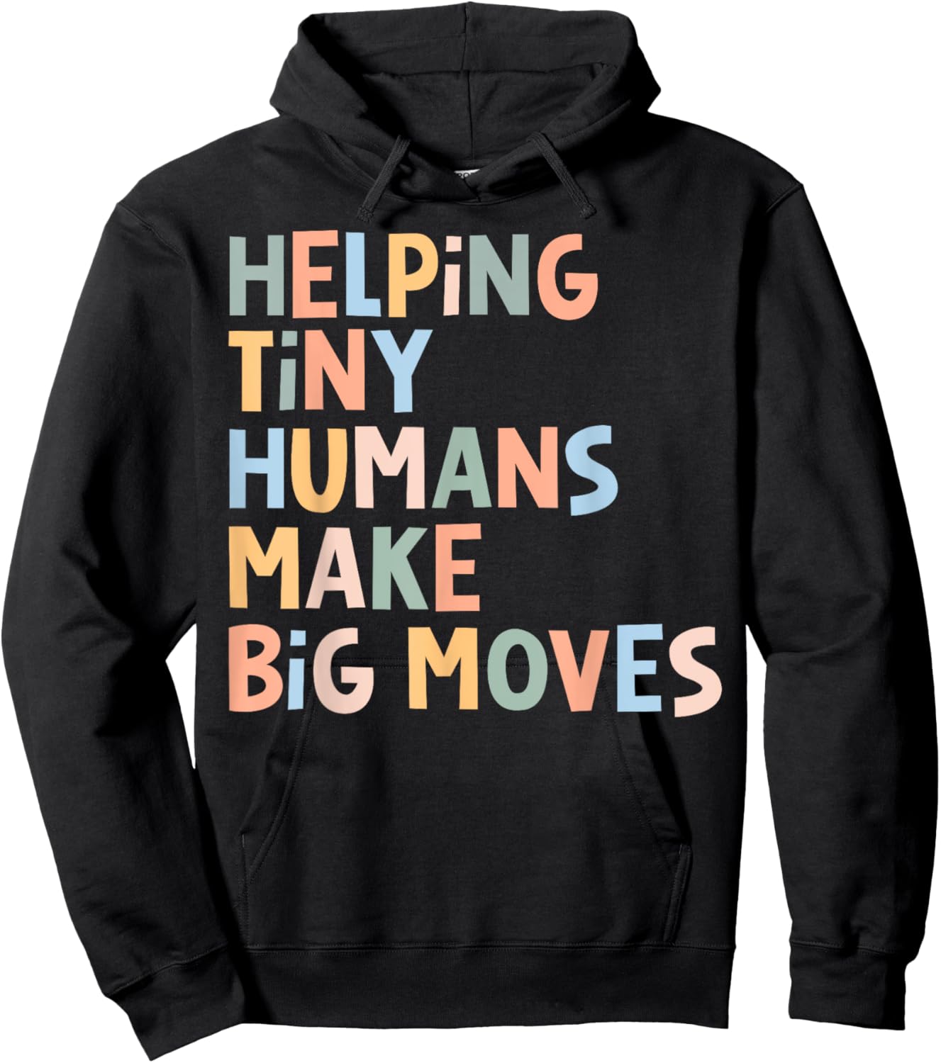Helping Tiny Humans Make Big Moves Hoodie - Hoodie | Black