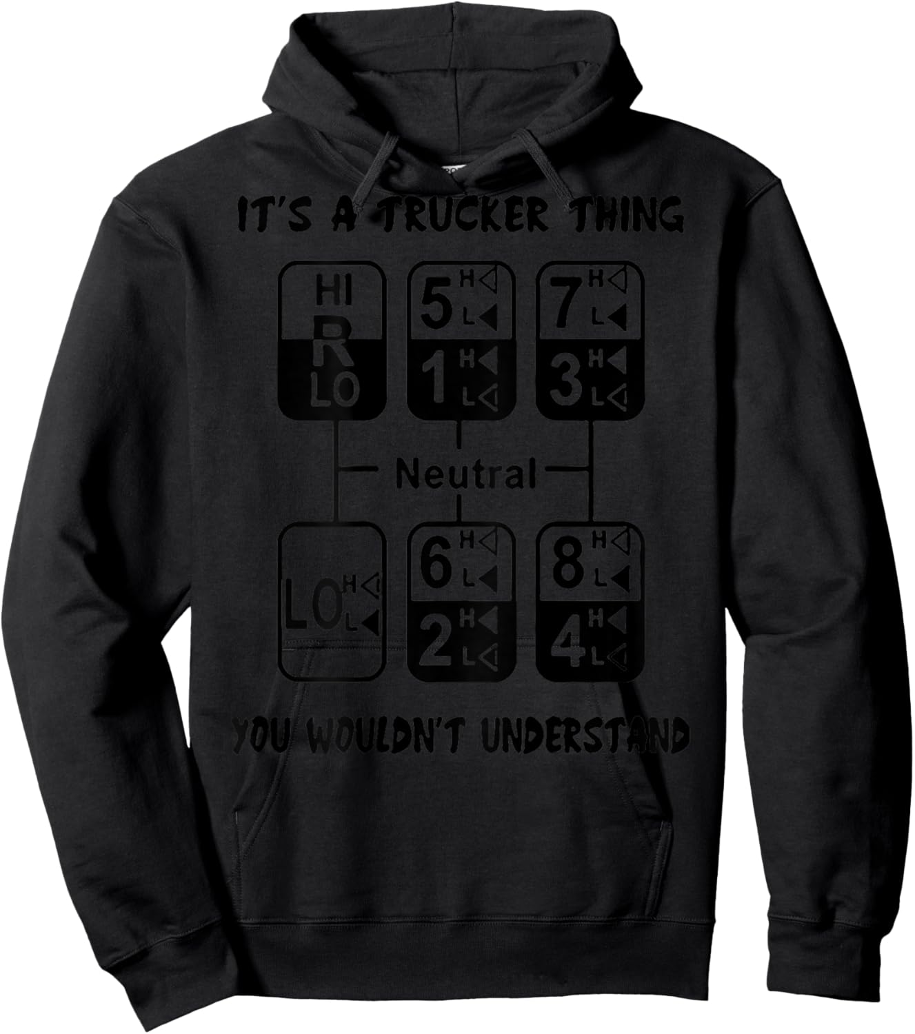 It's A Trucker Thing You Wouldn't Understand (on back) Hoodie - Hoodie | Black