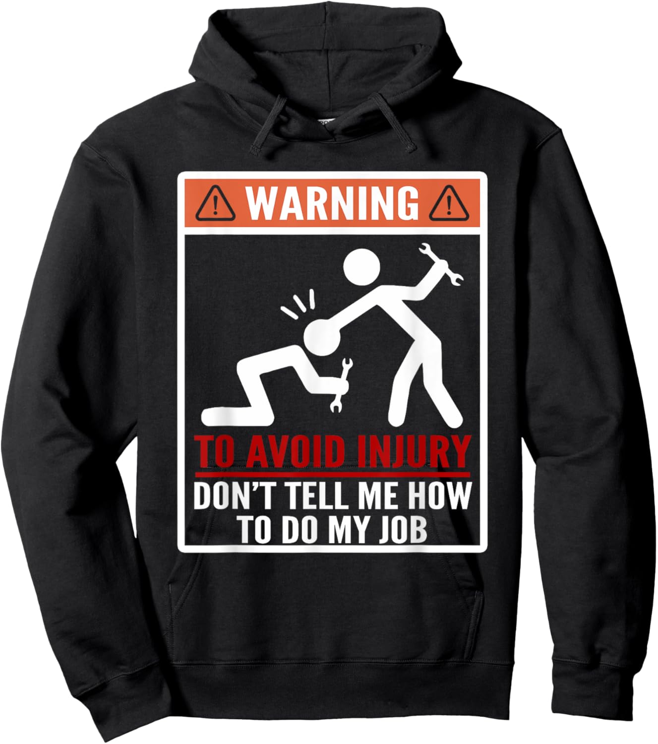 Warning Don't Tell Me How To Do My Job Funny Mechanic Hoodie - Hoodie | Black