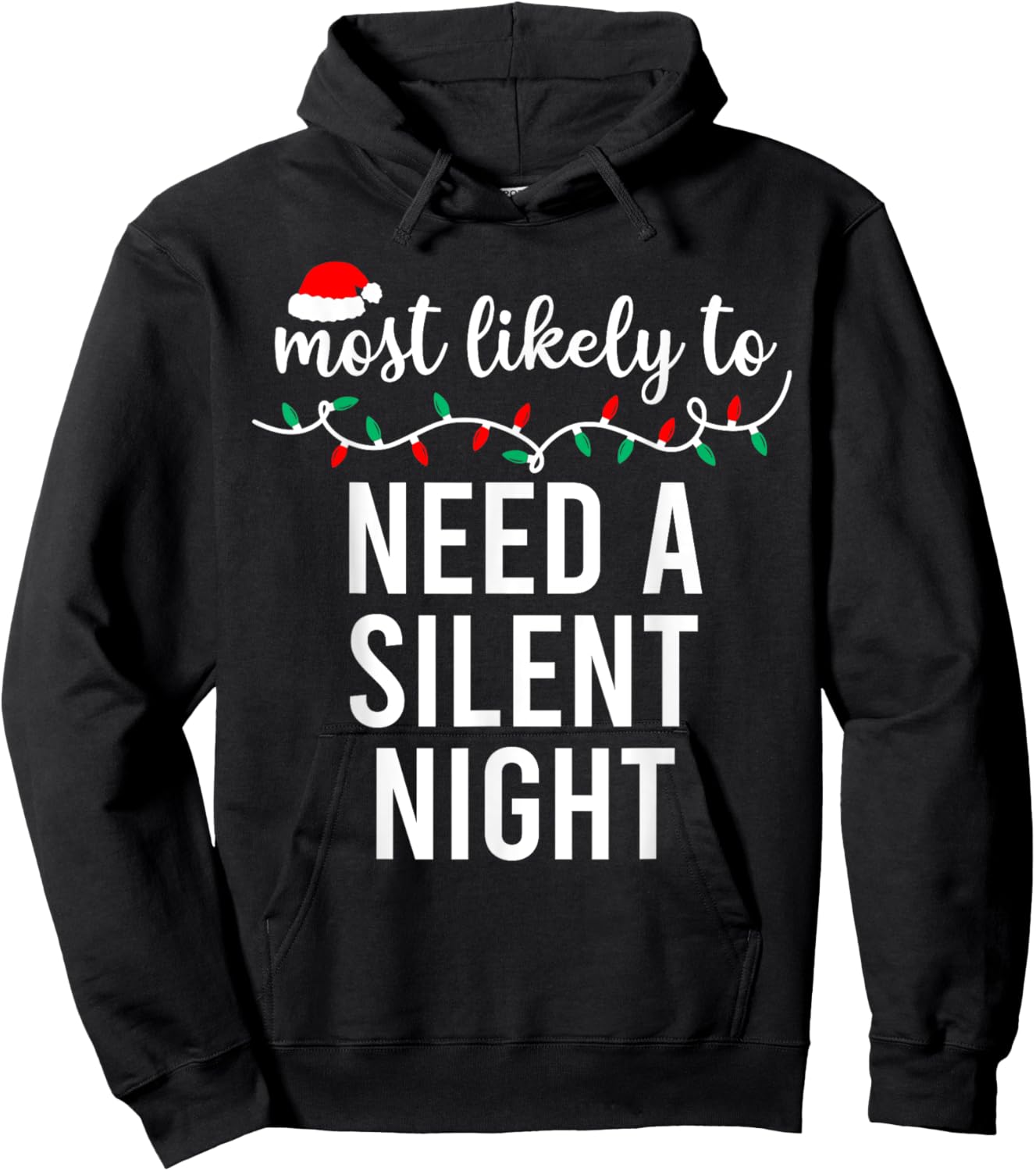 Most Likely to Christmas Shirt Matching Family Pajamas Funny Hoodie - Hoodie | Black