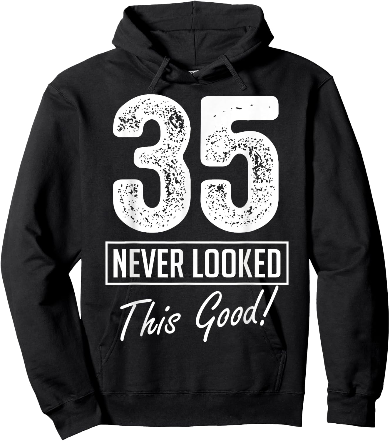 35 Year Old Never Looked So Good Birthday 35th Birthday Crew Hoodie - Hoodie | Black