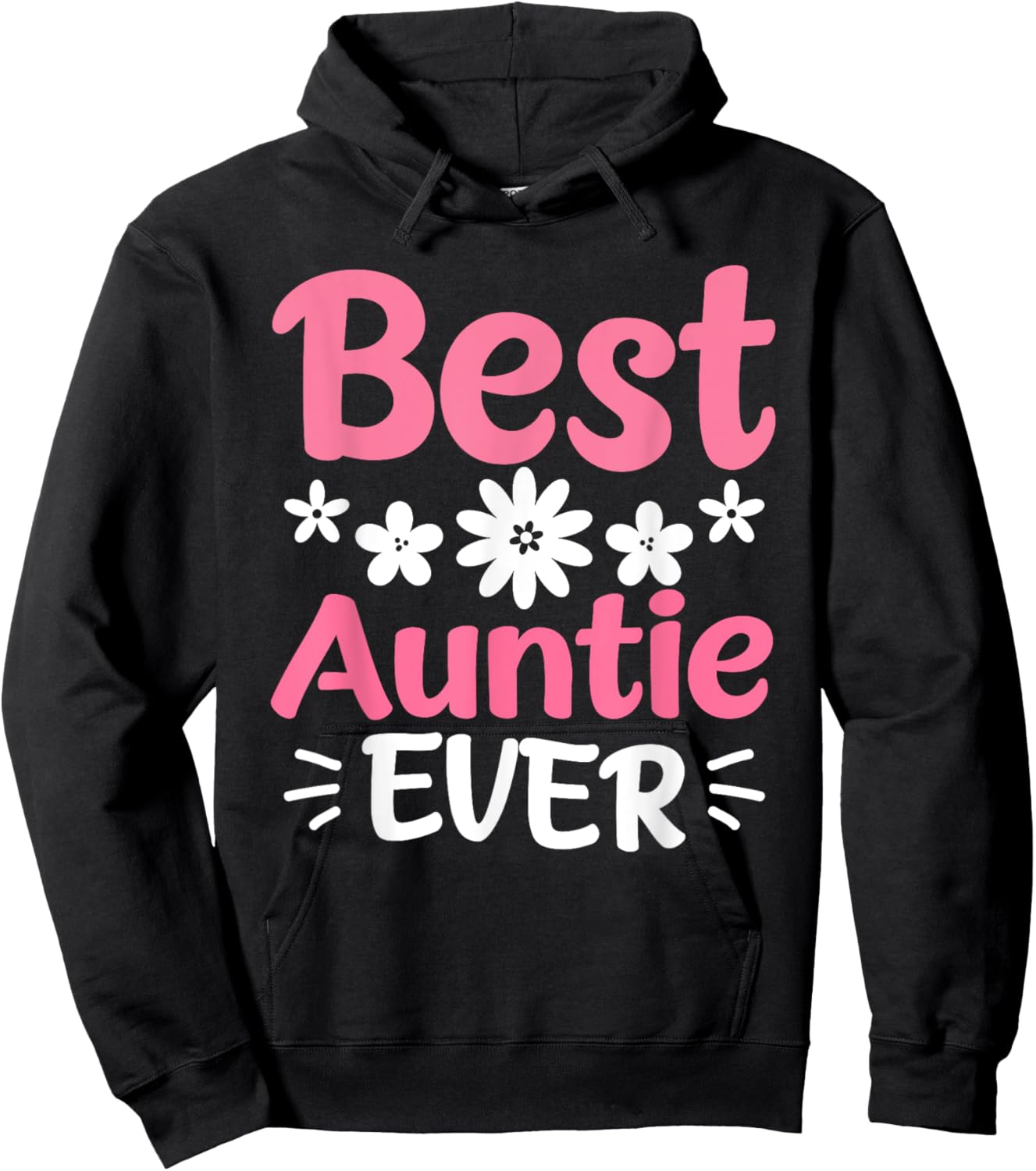 Auntie Aunt Best Aunt Auntie Ever Hoodie - Hoodie | Black