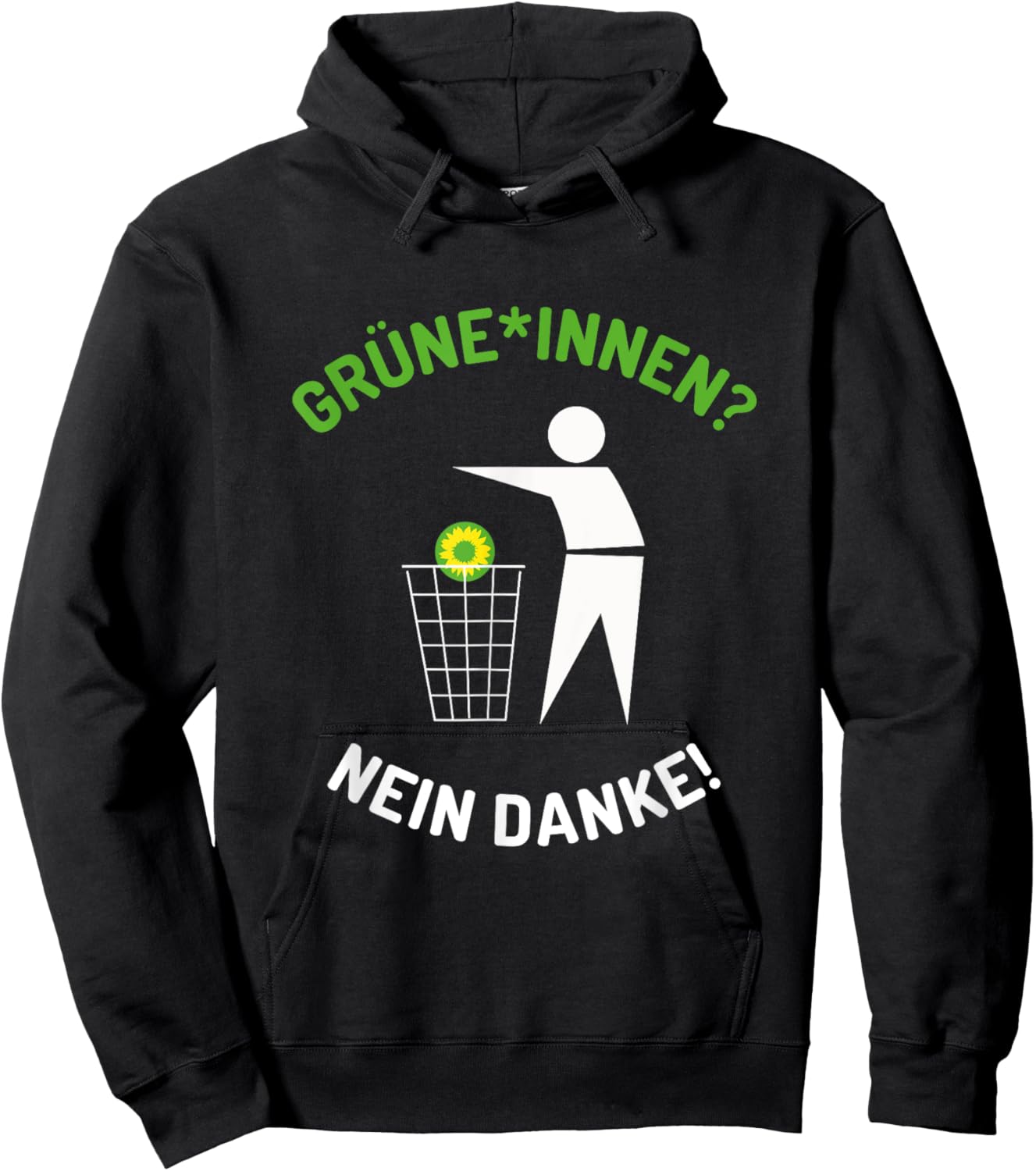 Grüne Grüninnen Nein Danke Spruch Statement Hoodie - Hoodie | Black