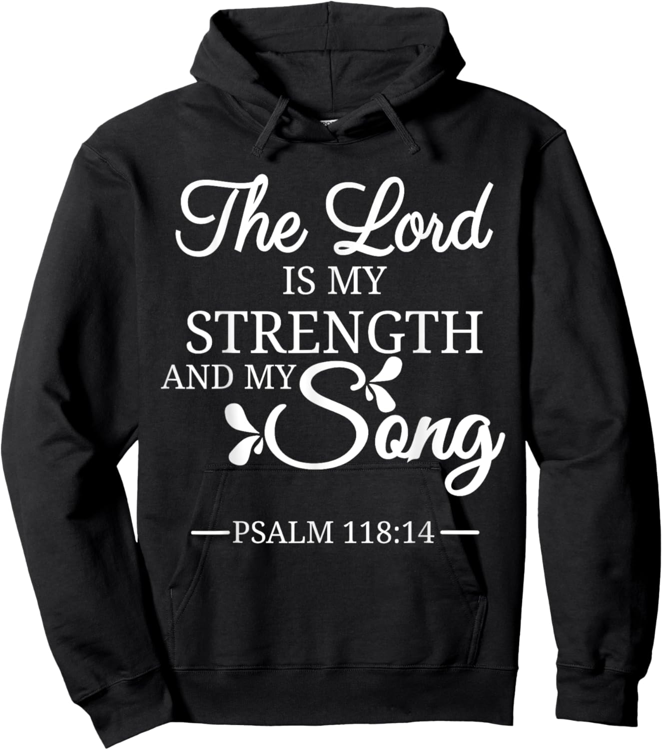The Lord is My Strength and My Song Psalm 118:14 Bible Verse Hoodie - Hoodie | Black