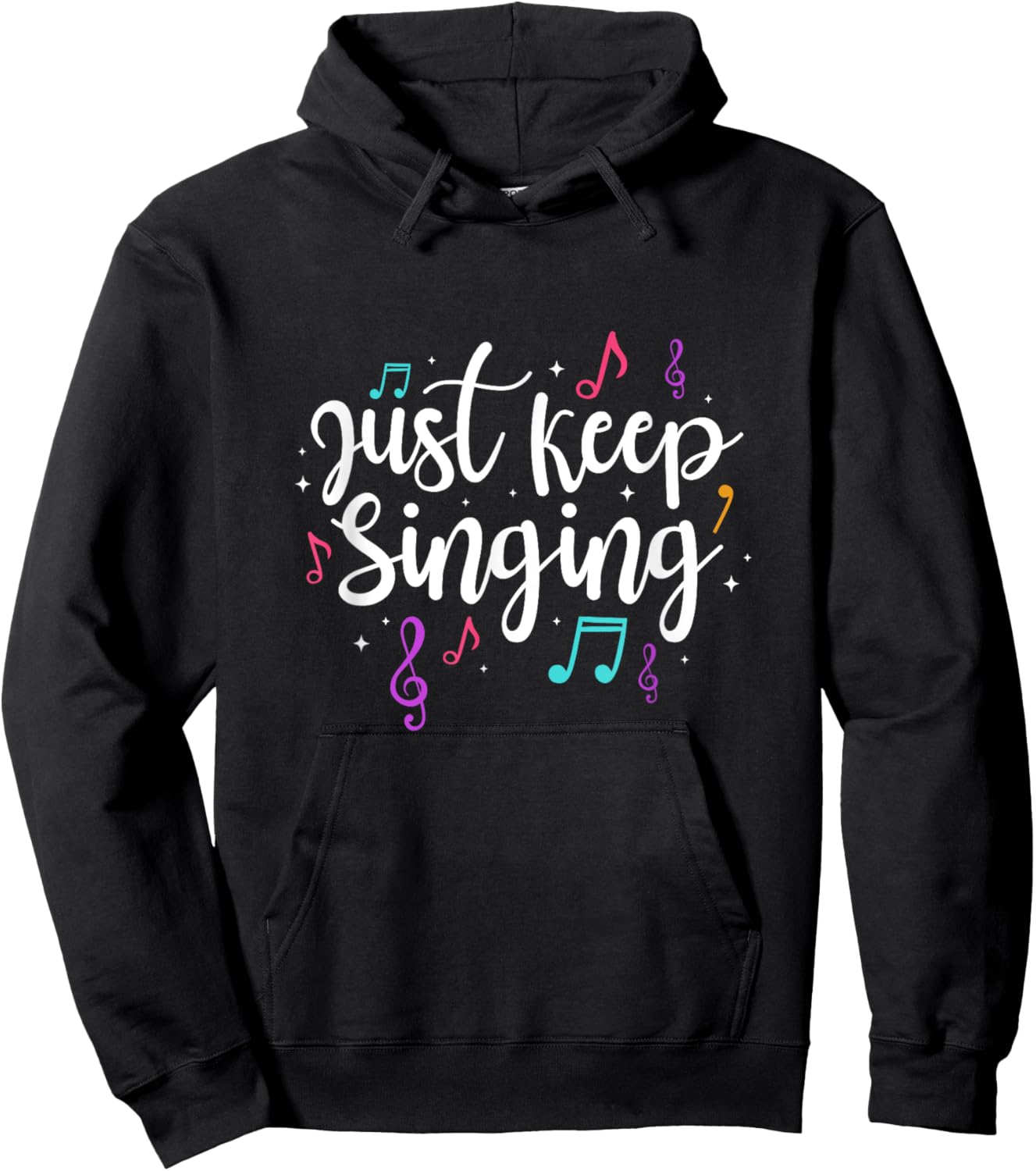 Just Keep Singing Singer Music Teacher Motivational Hoodie - Hoodie | Black