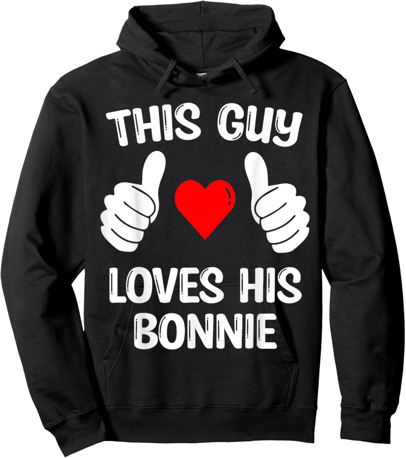 This Guy Loves His Bonnie Girlfriend Wife Valentine's Day Hoodie - Hoodie | Black
