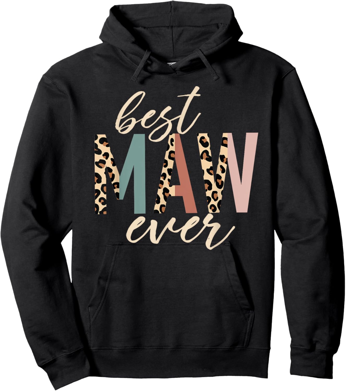 Best Maw Ever Gifts Mawmaw Leopard Print Mothers Day Hoodie - Hoodie | Black