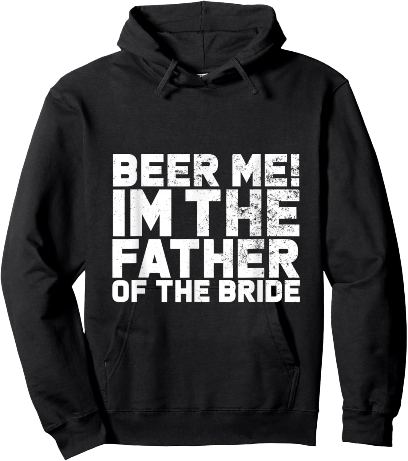 Beer Me I'm The Father Of The Bride Wedding Hoodie - Hoodie | Black