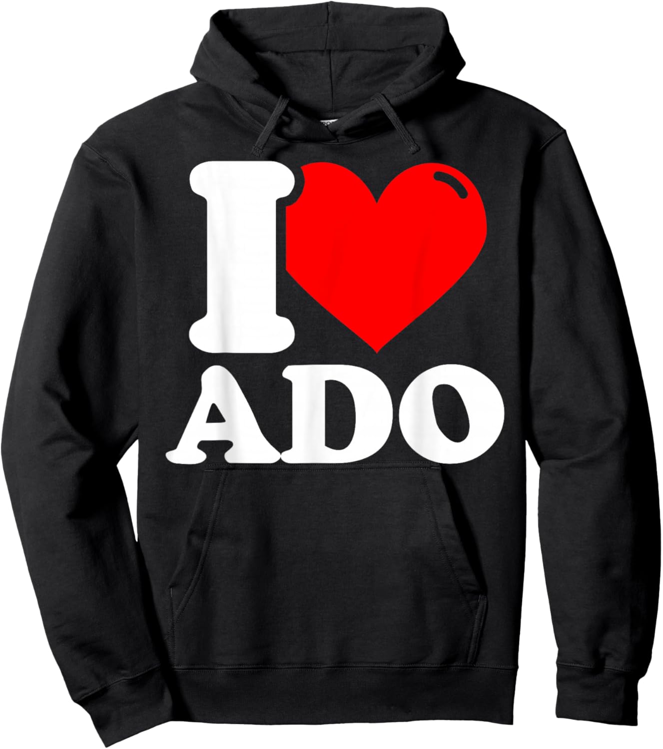 I love ado given name Hoodie - Hoodie | Black