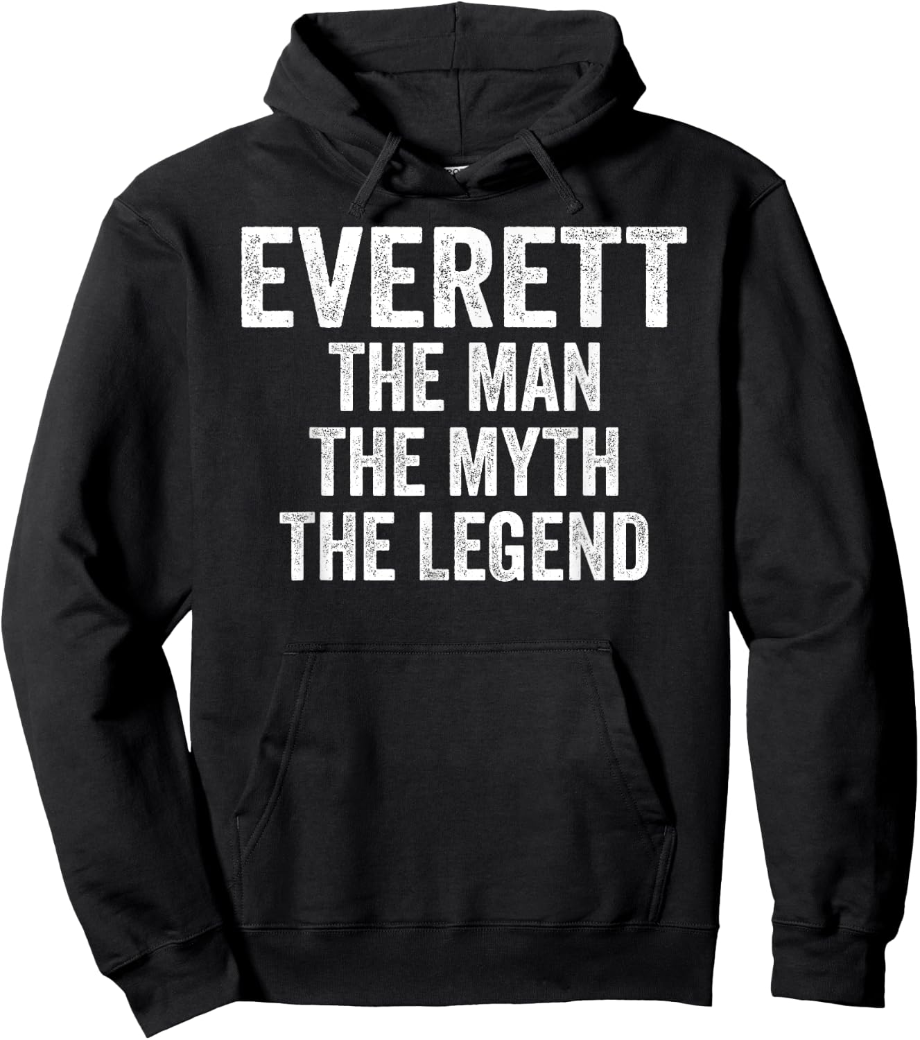 Everett The Man The Myth The Legend Shirt First Name Everett Hoodie - Hoodie | Black