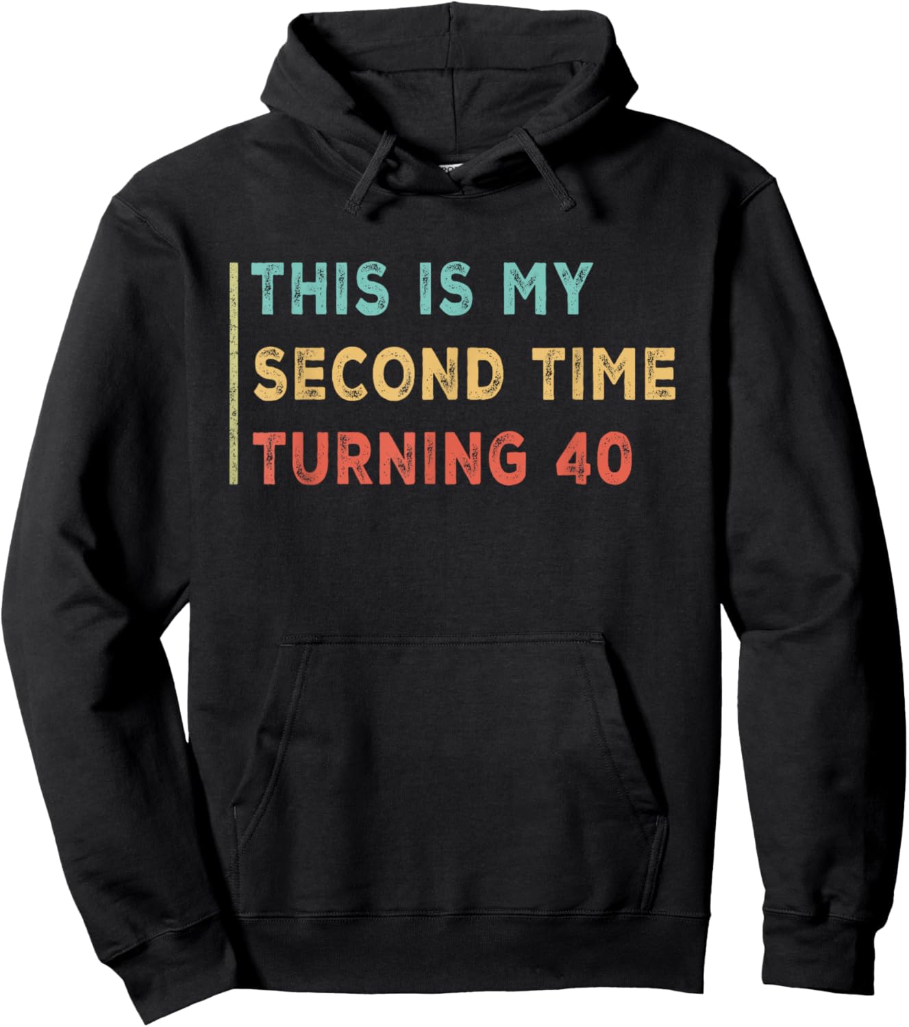 This My Second Time Turning 40 Funny 80th Birthday Old Gifts Hoodie - Hoodie | Black