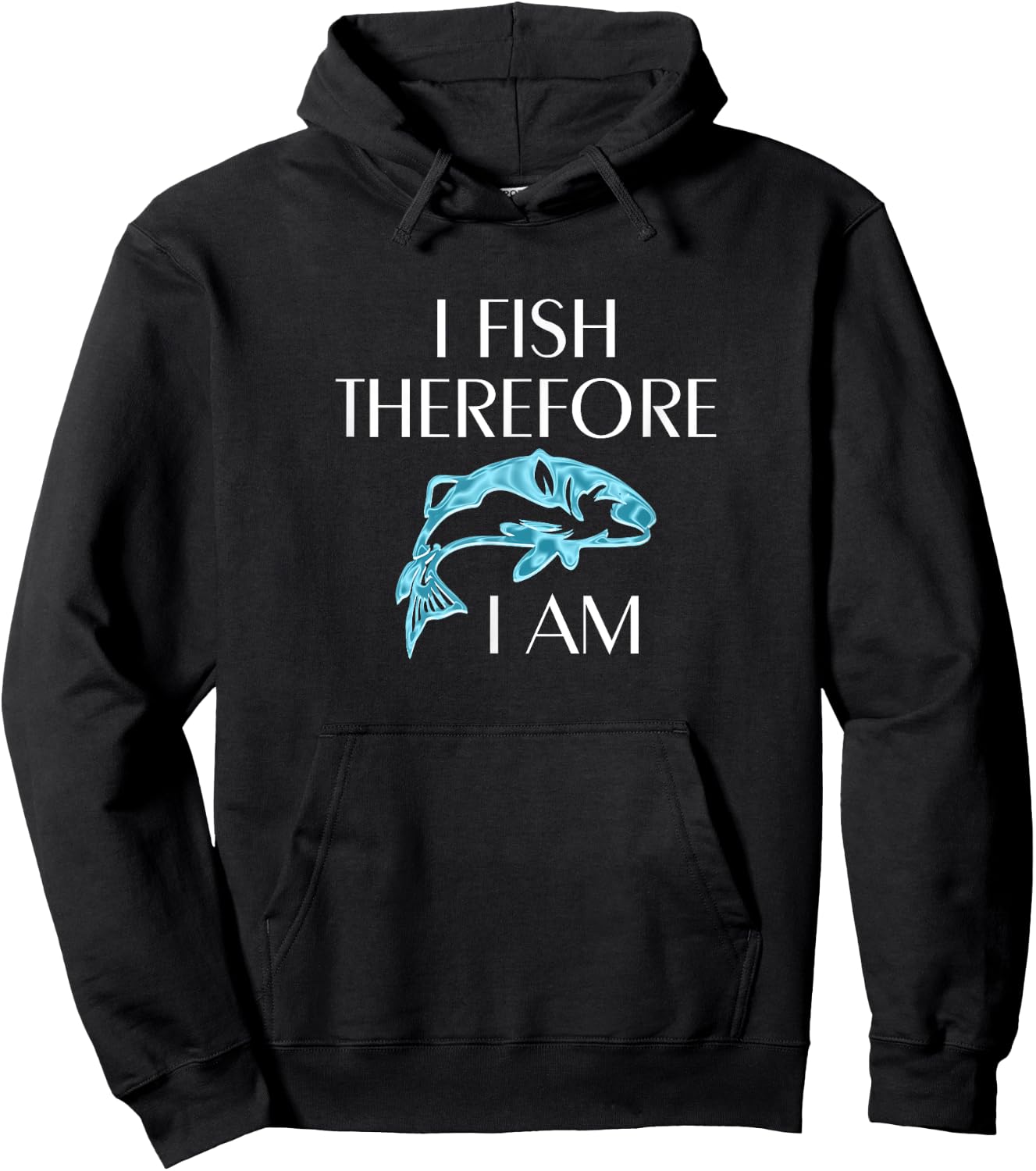 I Fish Therefore I Am Fishing Gifts for Fishermen Hoodie - Hoodie | Black